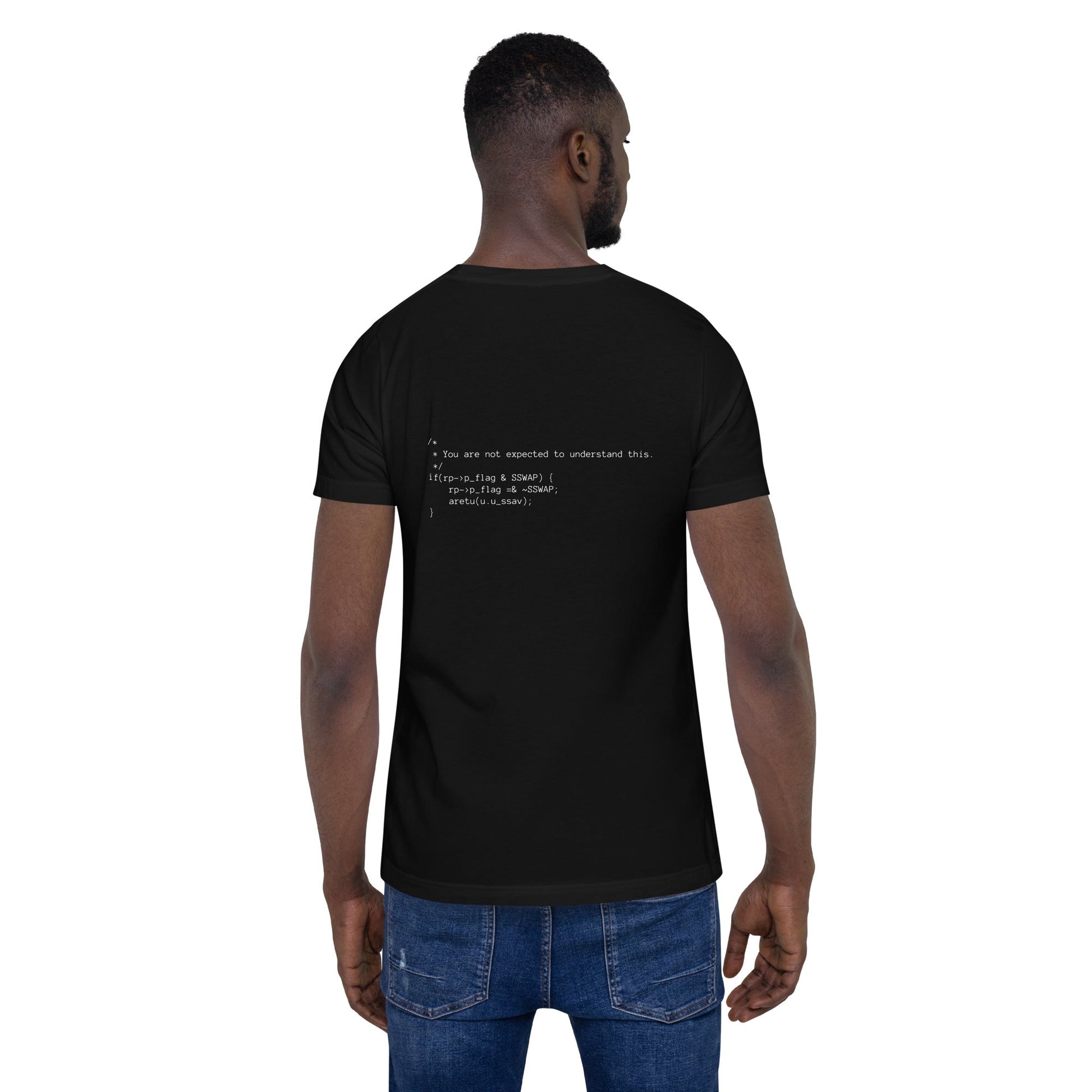 You are not expected to Understand this V1 - Unisex t-shirt ( Back Print ) by DarkByteGear