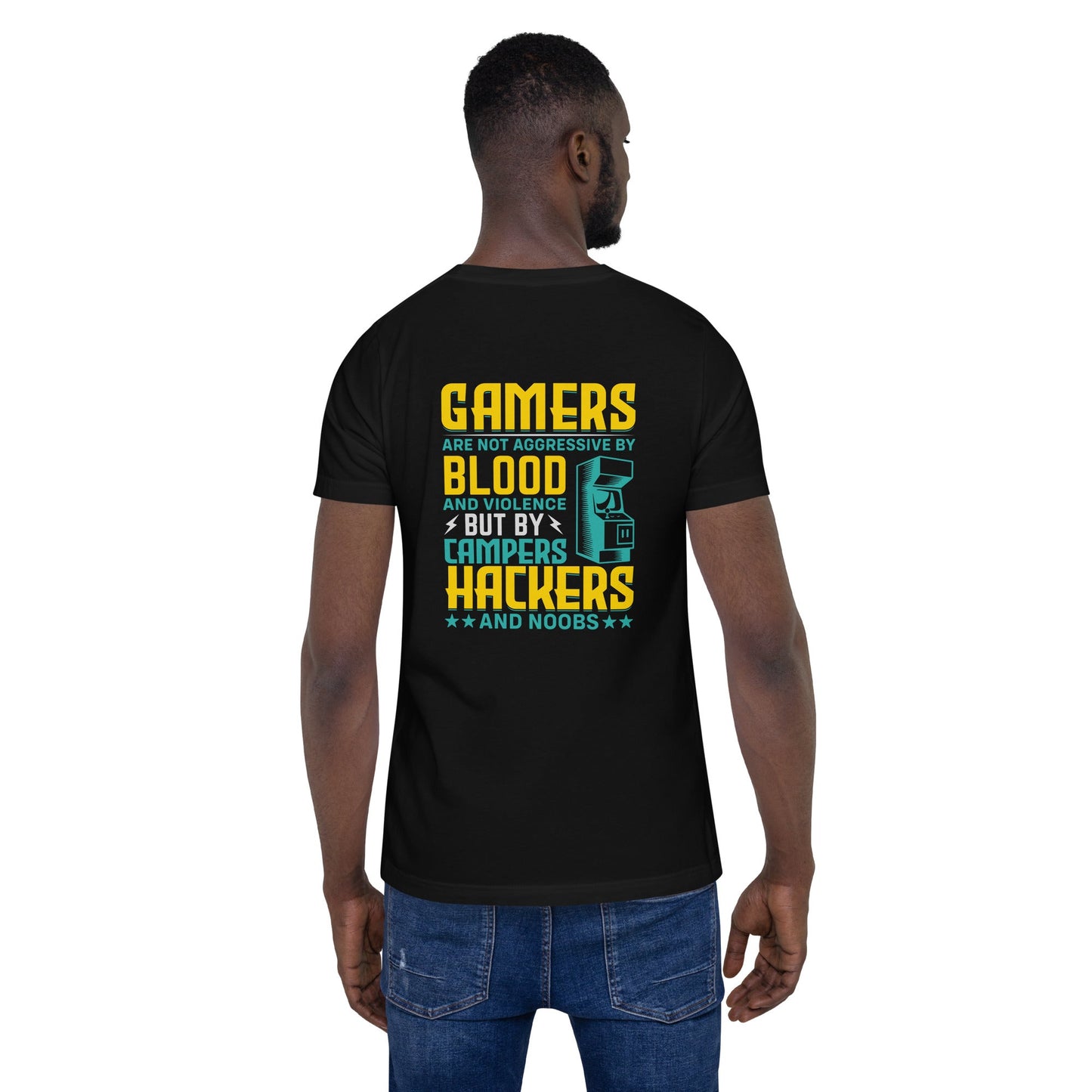 Gamers are not Aggressive by Blood and Violence ( rasel ) - Unisex t-shirt ( Back Print ) by DarkByteGear