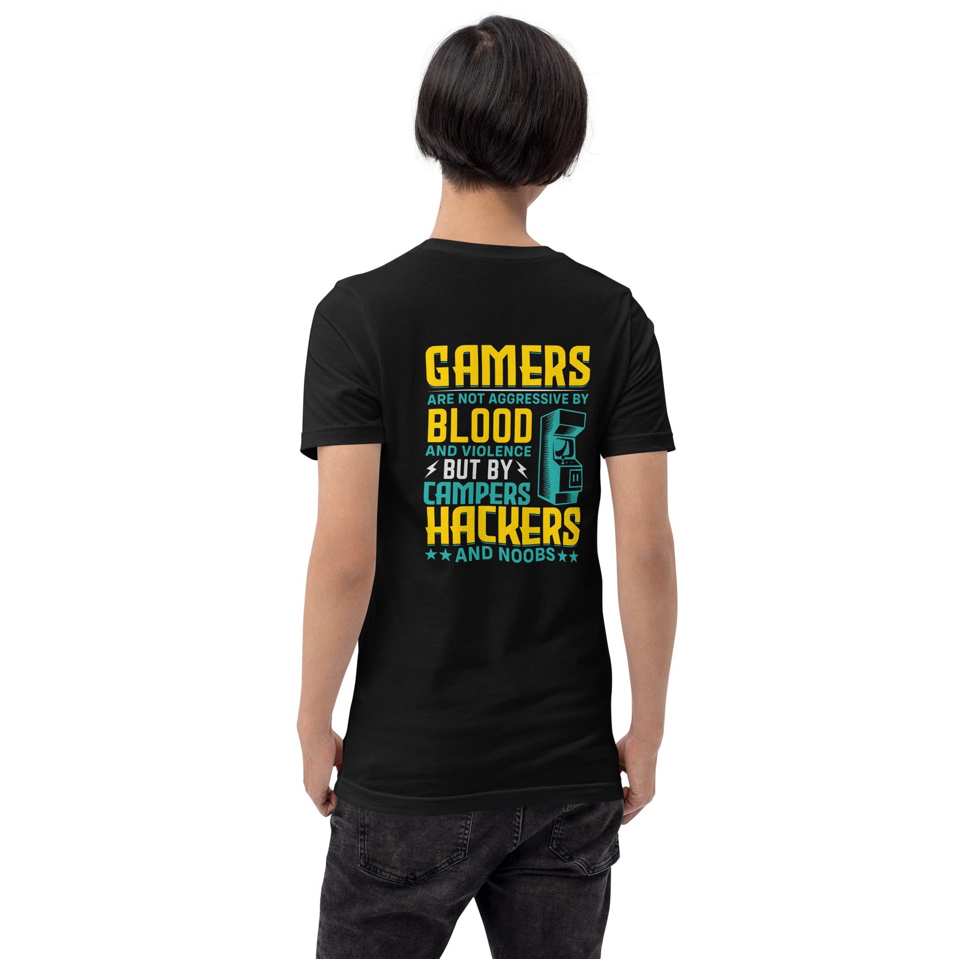 Gamers are not Aggressive by Blood and Violence ( rasel ) - Unisex t-shirt ( Back Print ) by DarkByteGear