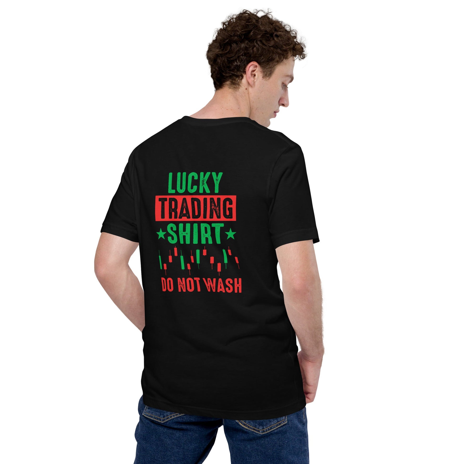 Lucky trading shirt do not Wash - Unisex t-shirt ( Back Print ) by DarkByteGear