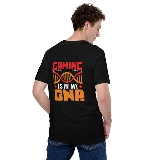 Gaming is in My DNA - Unisex t-shirt ( Back Print ) by DarkByteGear