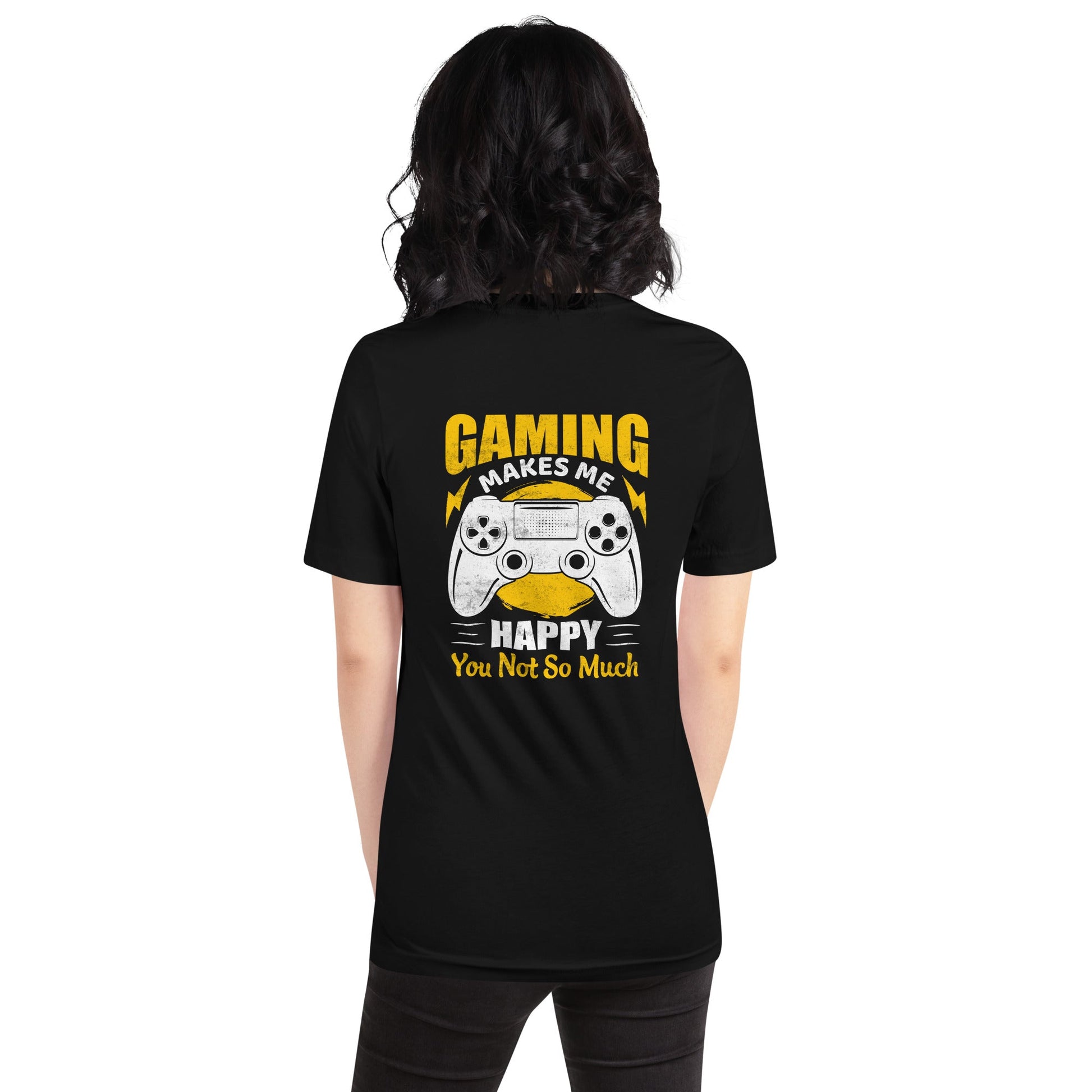 Gaming Makes me Happy (MAHFUZ) - Unisex t-shirt ( Back Print ) by DarkByteGear