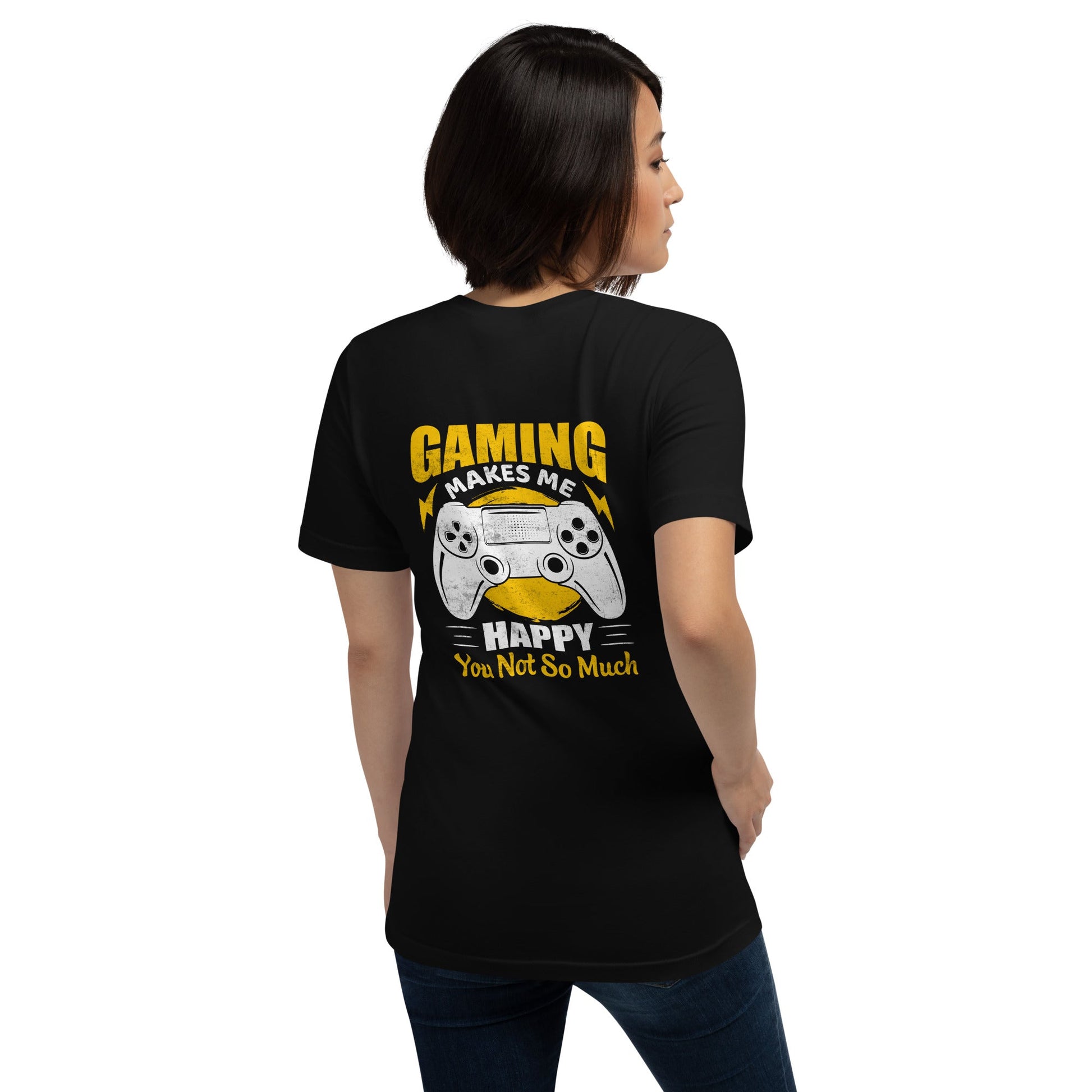 Gaming Makes me Happy (MAHFUZ) - Unisex t-shirt ( Back Print ) by DarkByteGear