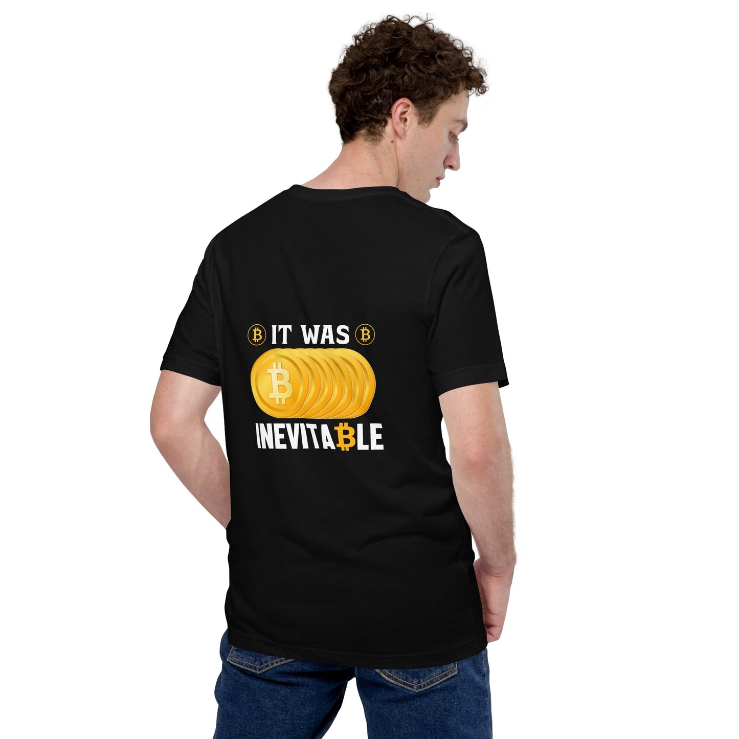 It was inevitable Unisex t-shirt ( Back Print ) by DarkByteGear