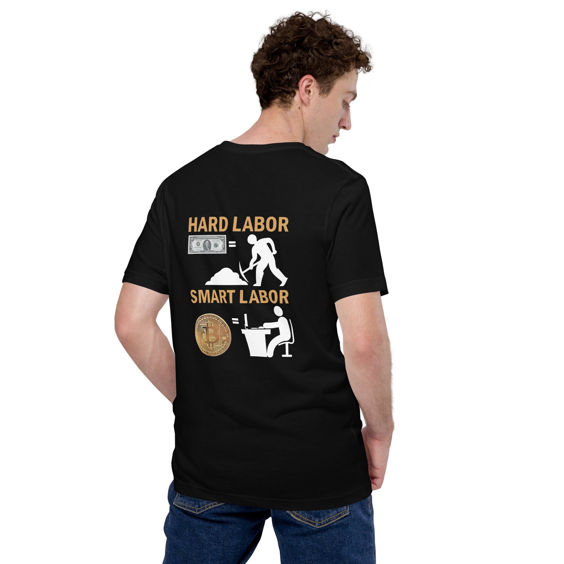 Hard Labour Vs Smart Labour - Unisex t-shirt ( Back Print ) by DarkByteGear