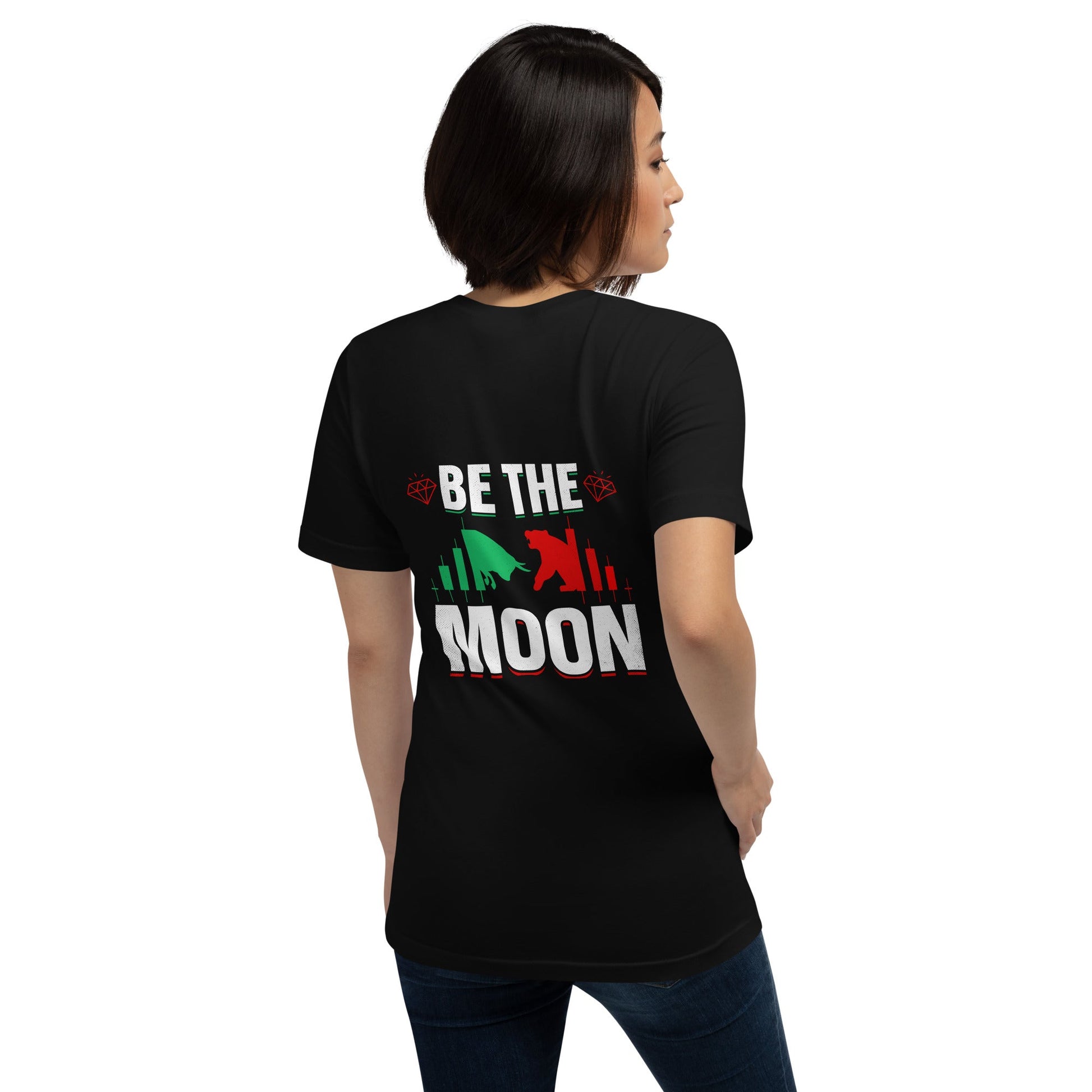 Be the Moon - Unisex t-shirt ( Back Print ) by DarkByteGear