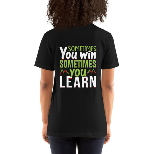 Sometimes you Win, sometimes you Learn - Unisex t-shirt ( Back Print ) by DarkByteGear