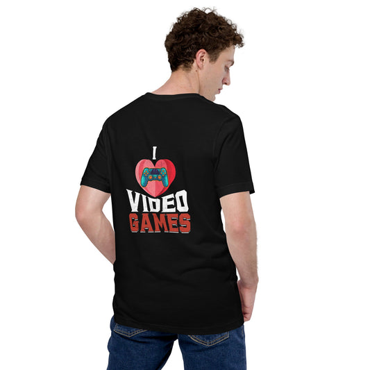 I love Video Games - Unisex t-shirt ( Back Print ) by DarkByteGear