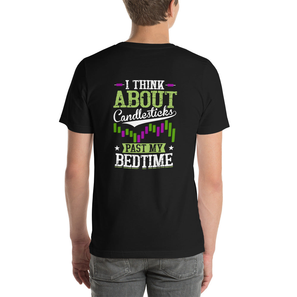 I think about Candlesticks past my bedtime - Unisex t-shirt ( Back Print ) by DarkByteGear