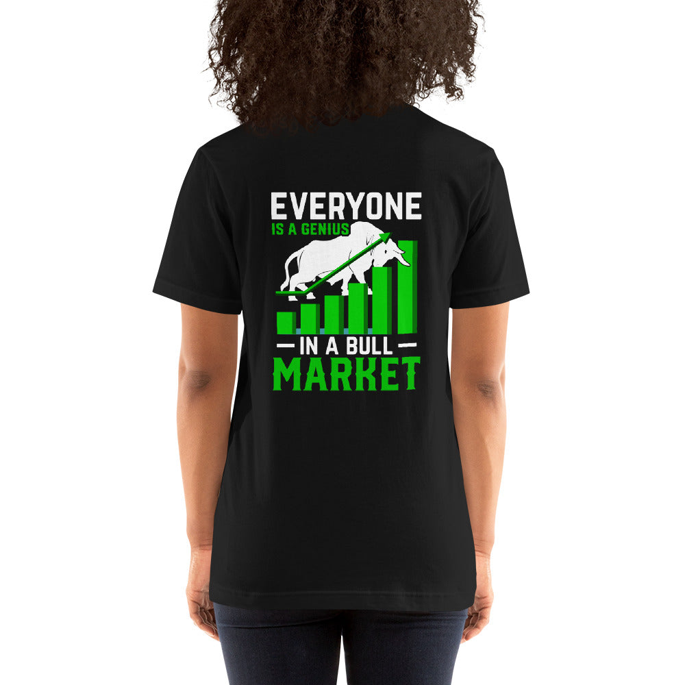 Everyone is a Genius in a Bull Market - Unisex t-shirt ( Back Print ) by DarkByteGear
