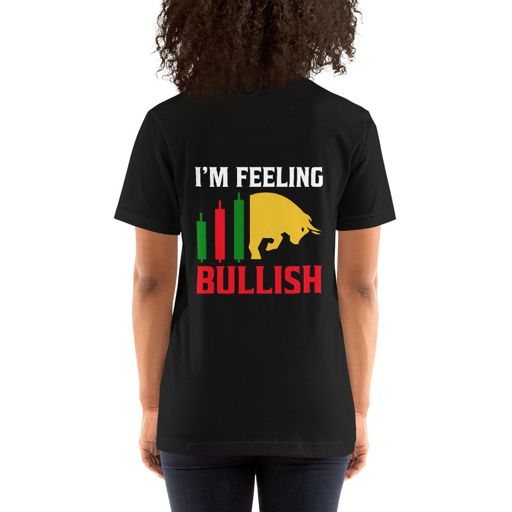 I'm Feeling Bullish Tanvir - Unisex t-shirt ( Back Print ) by DarkByteGear