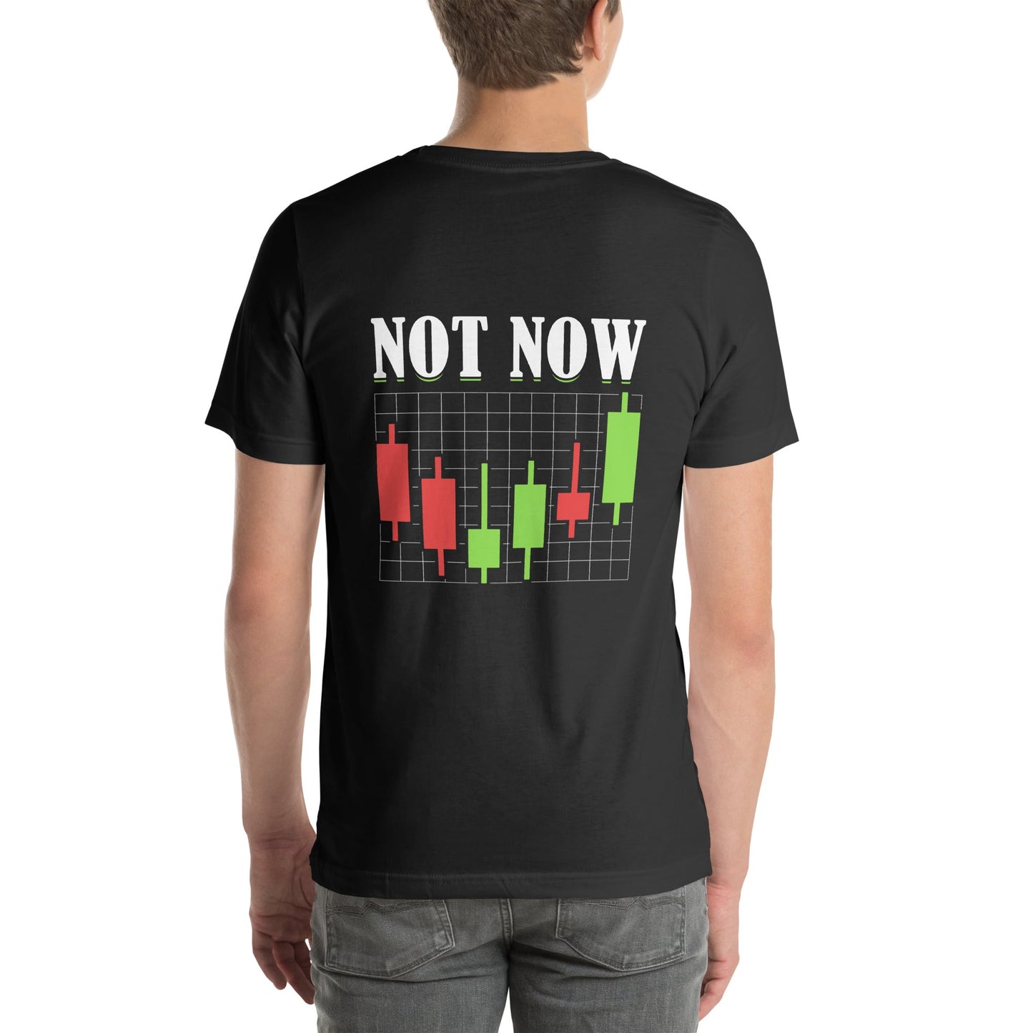 Not Now - Unisex t-shirt ( Back Print ) by DarkByteGear