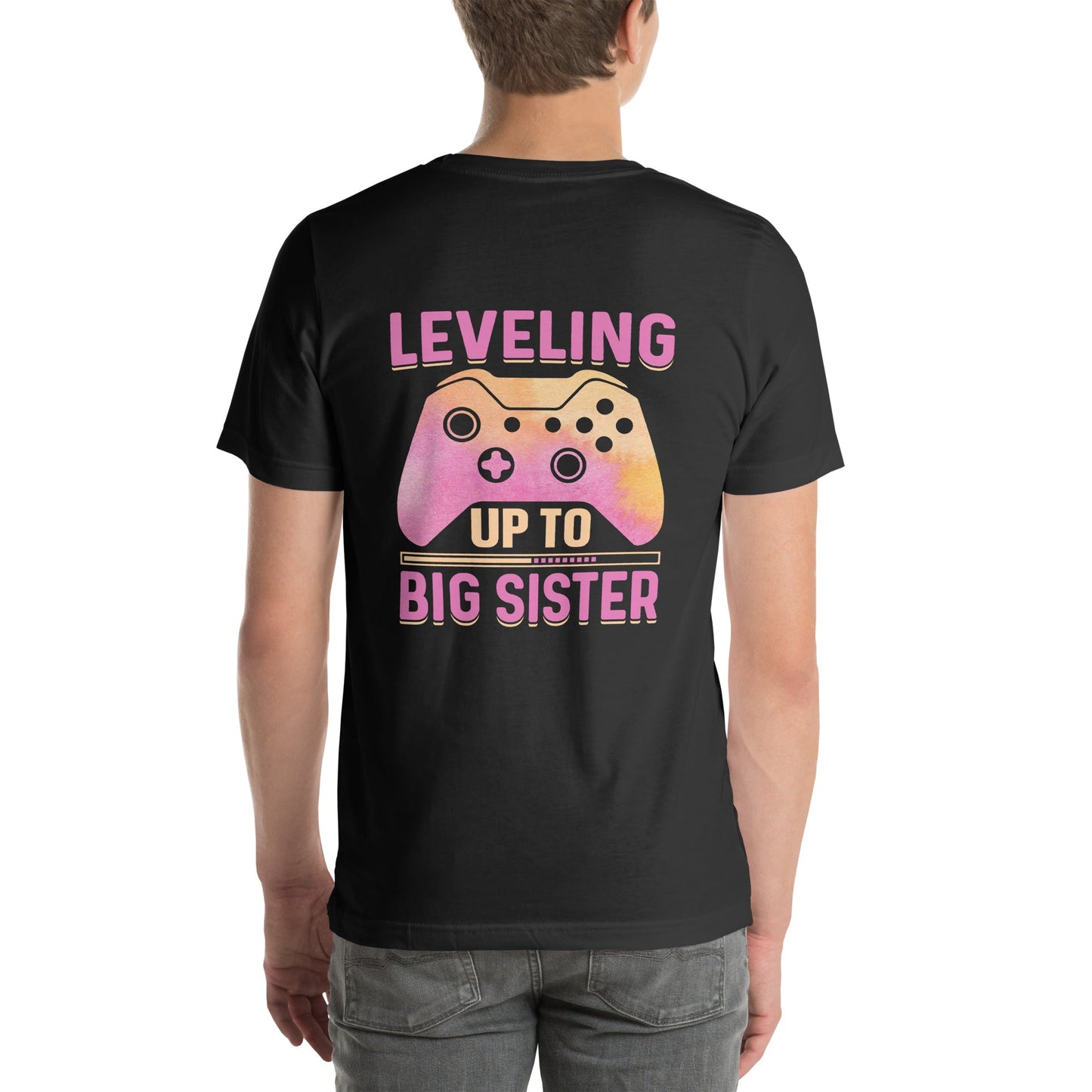 Levelling up to Big Sister - Unisex t-shirt by DarkByteGear