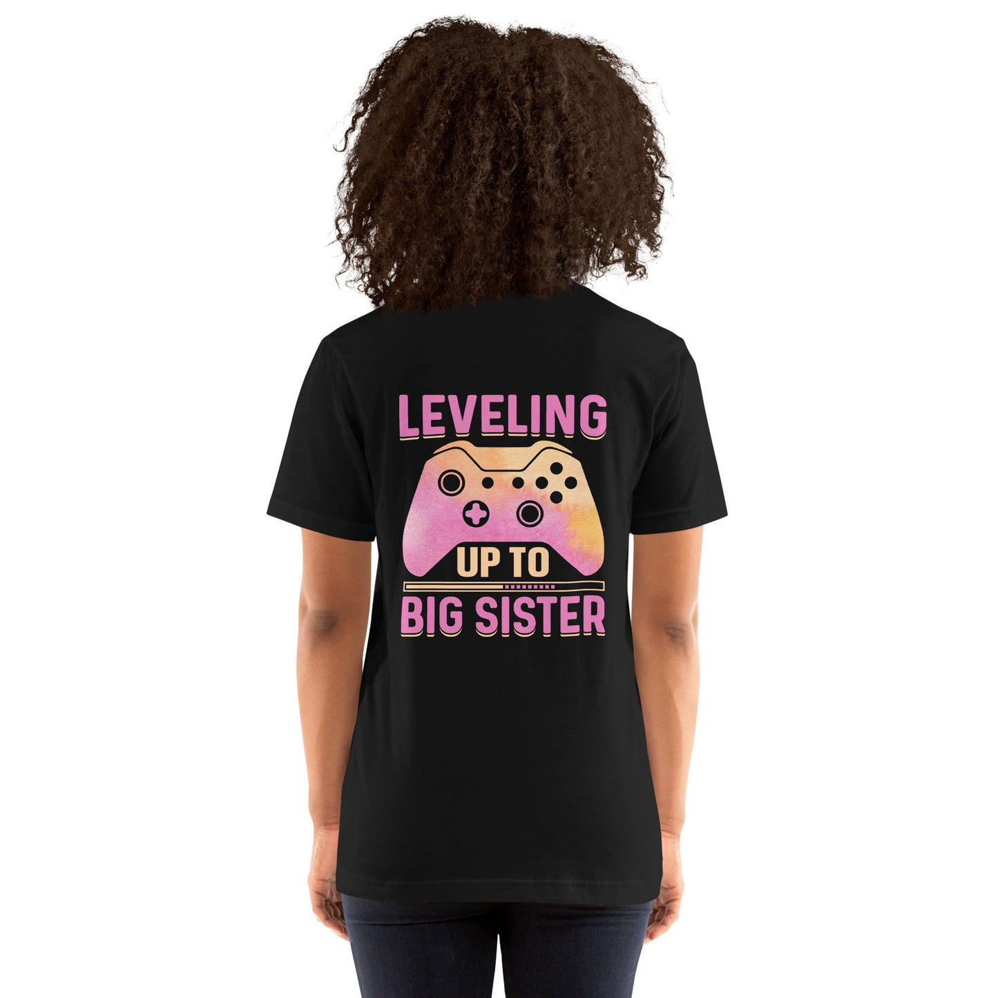 Levelling up to Big Sister - Unisex t-shirt by DarkByteGear