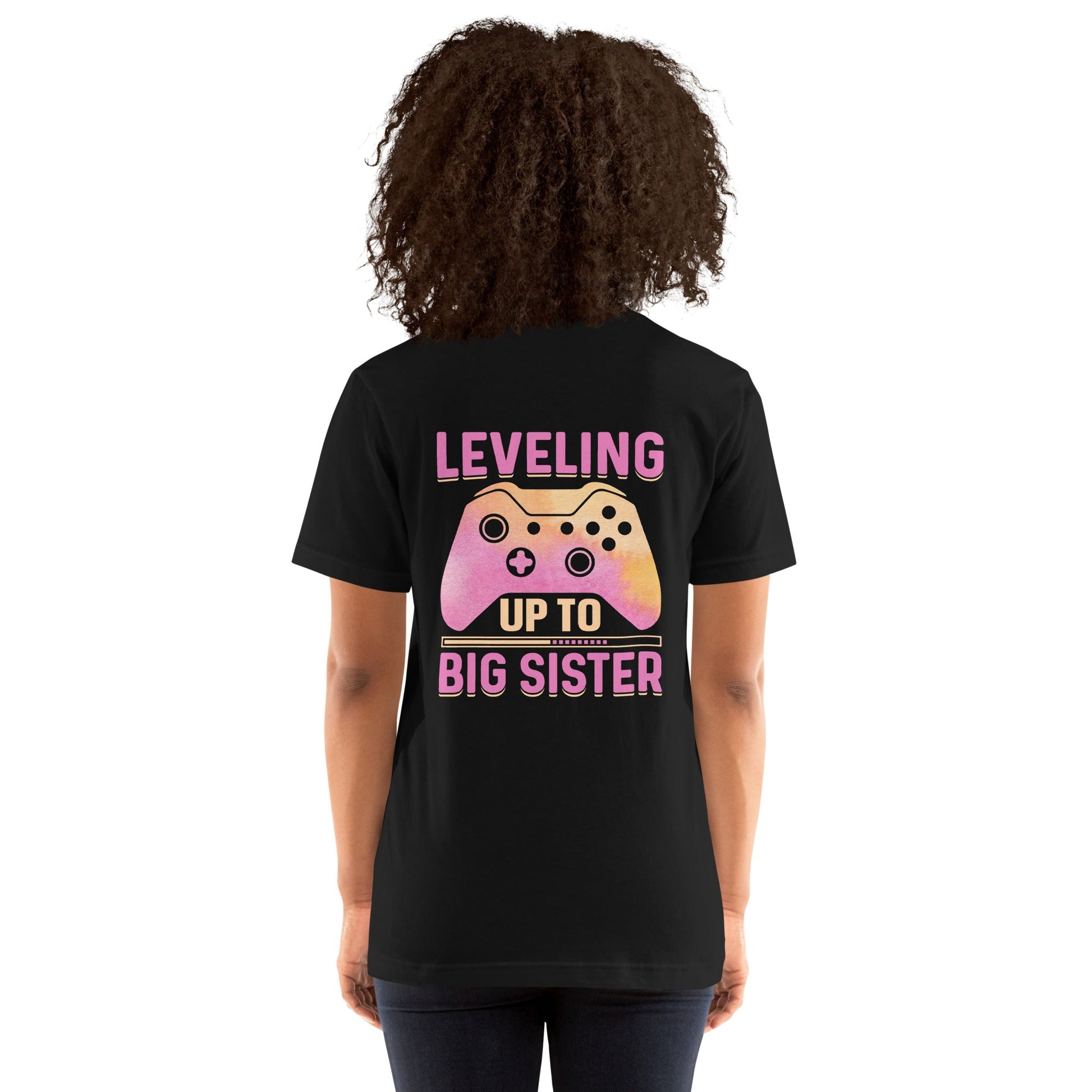 Levelling up to Big Sister - Unisex t-shirt by DarkByteGear