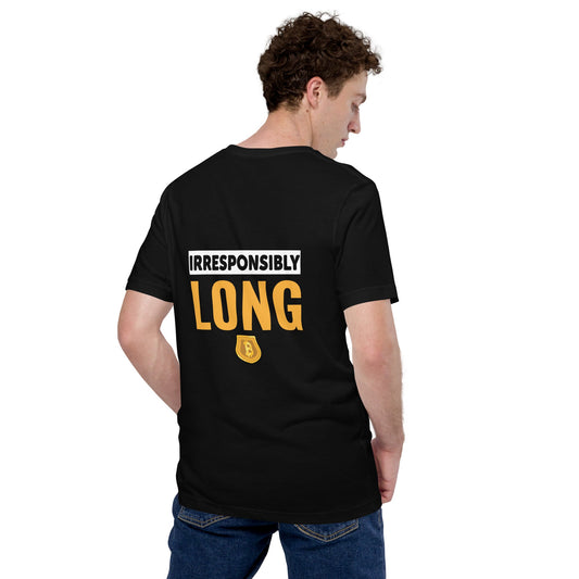 Irresponsibly Long Bitcoin - Unisex t-shirt ( Back Print ) by DarkByteGear