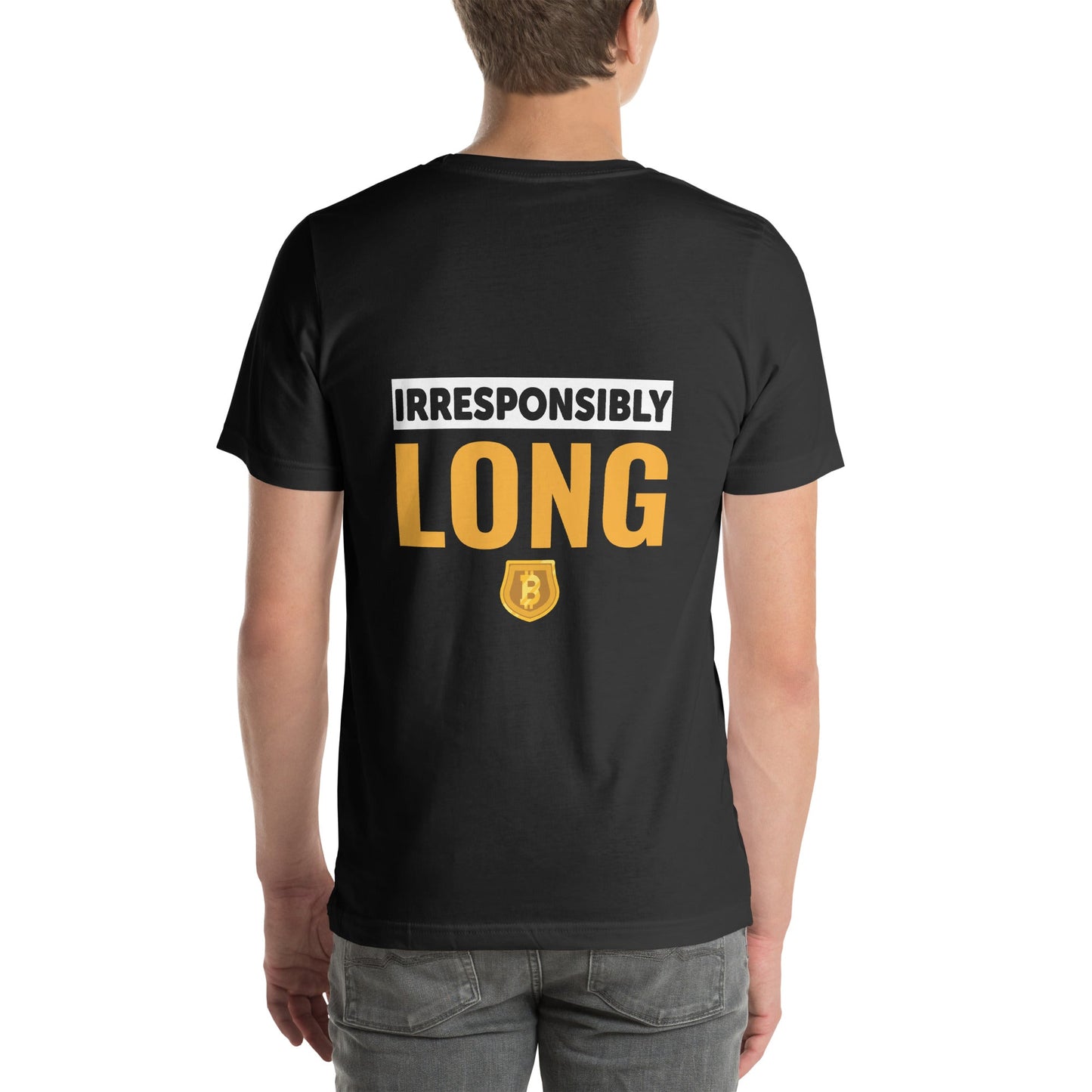 Irresponsibly Long Bitcoin - Unisex t-shirt ( Back Print ) by DarkByteGear