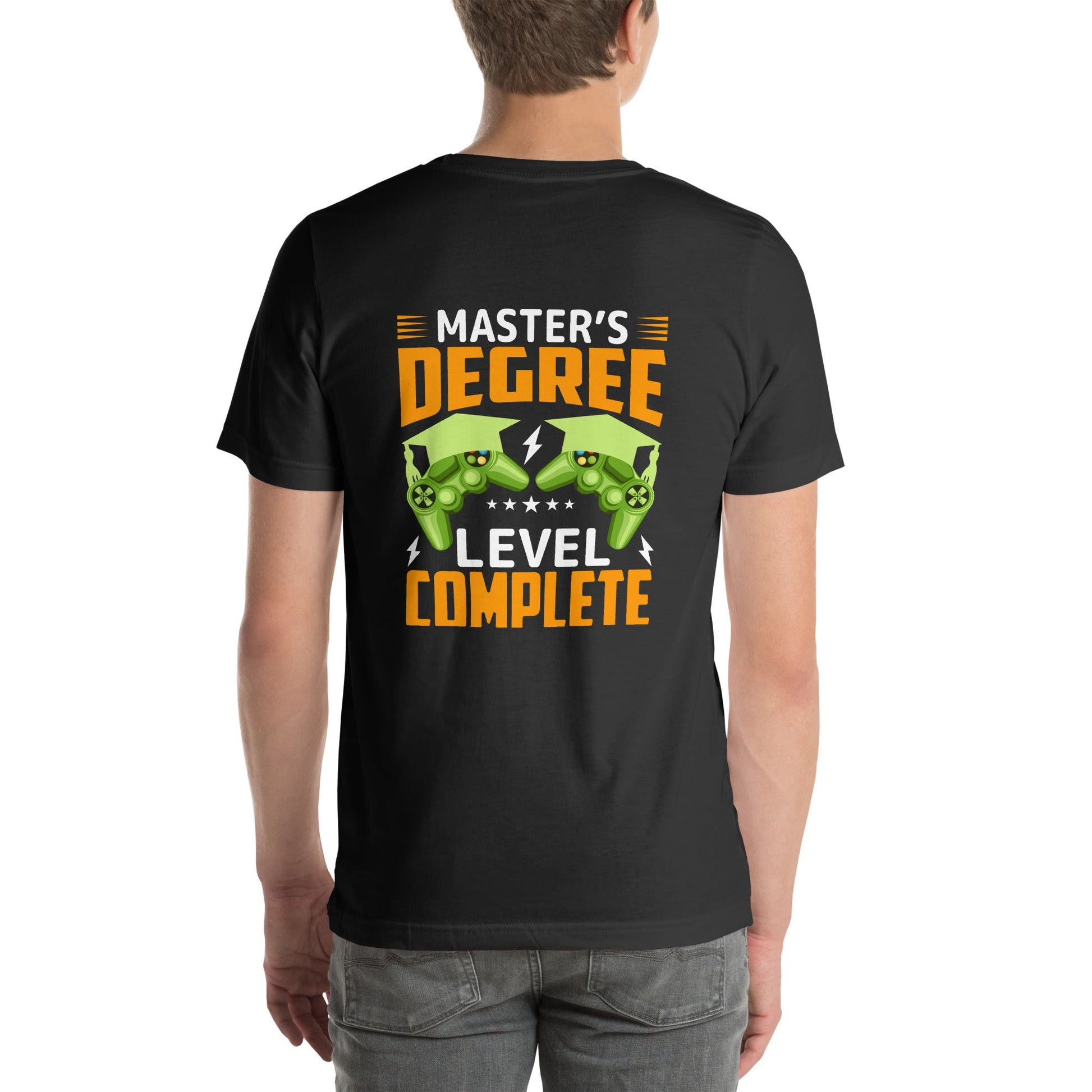 Master's Degree Level Complete - Unisex t-shirt ( Back Print ) by DarkByteGear