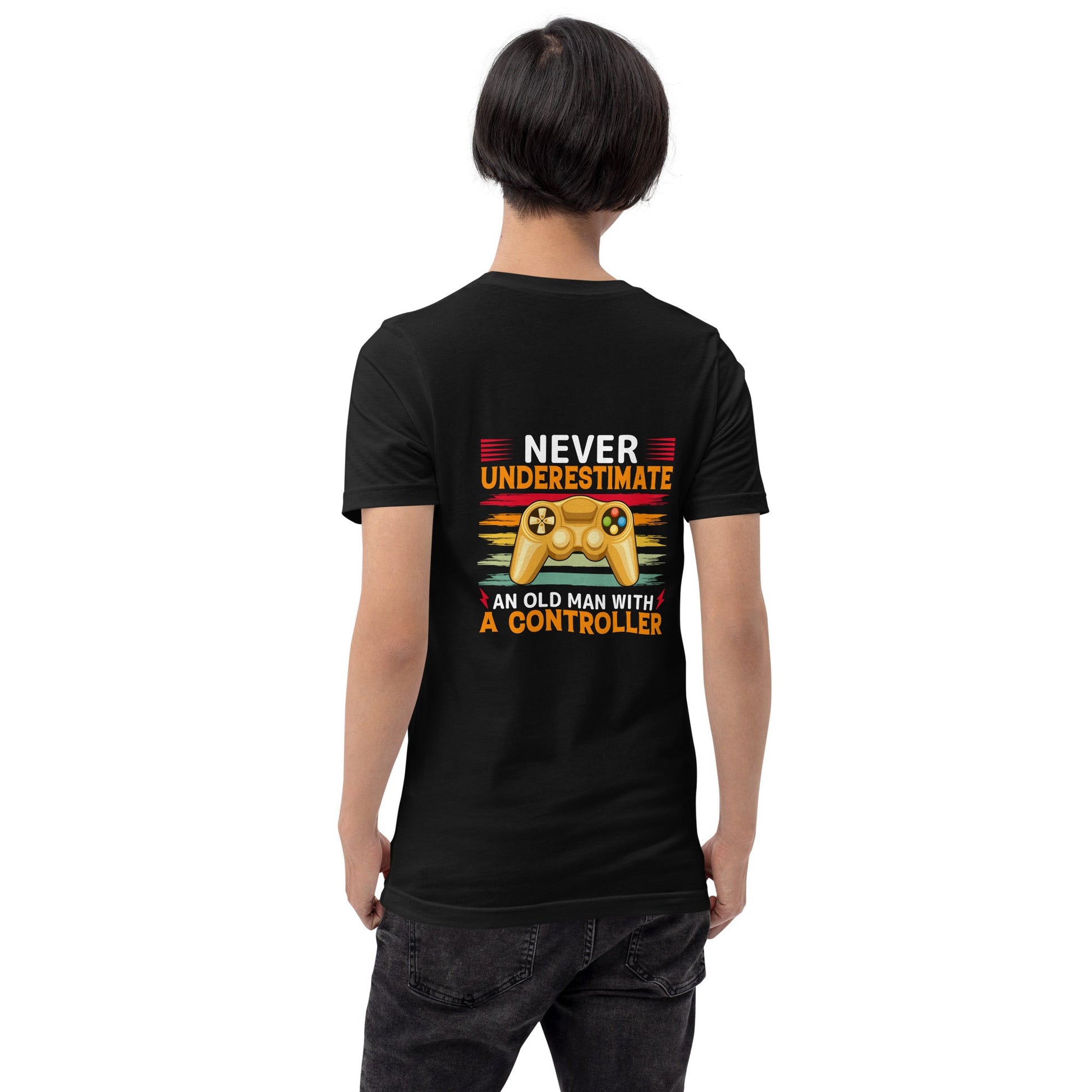 Never Underestimate an old man with a controller - Unisex t-shirt ( Back Print ) by DarkByteGear