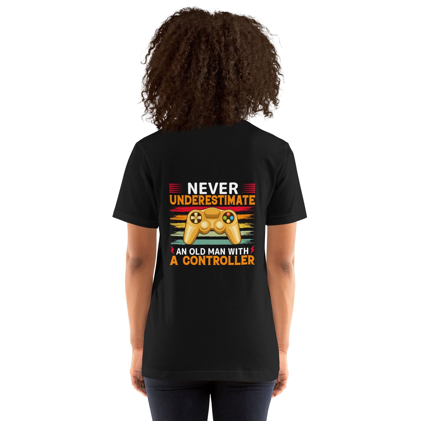 Never Underestimate an old man with a controller - Unisex t-shirt ( Back Print ) by DarkByteGear