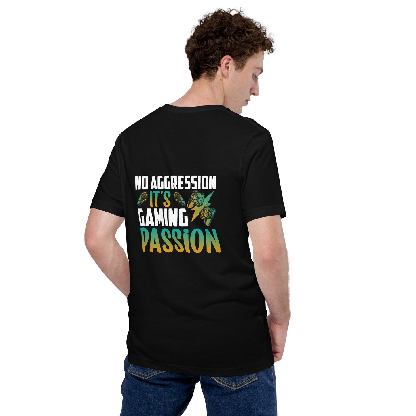 No Aggression, It's Gaming Passion - Unisex t-shirt ( Back Print ) by DarkByteGear