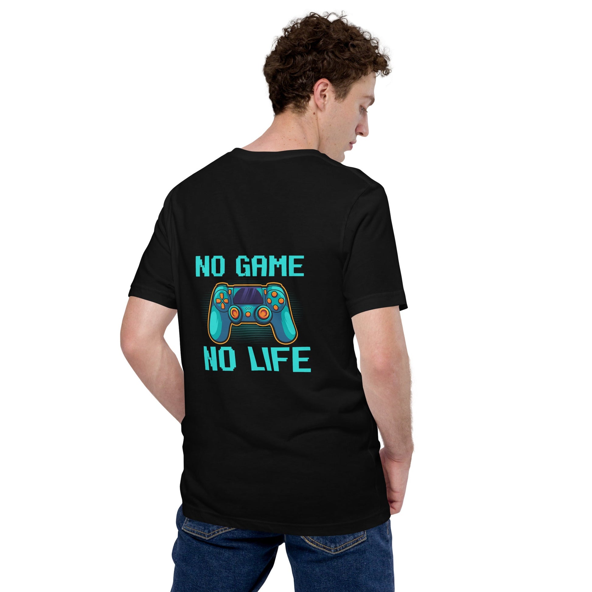 No Game; No Life - Unisex t-shirt ( Back Print ) by DarkByteGear