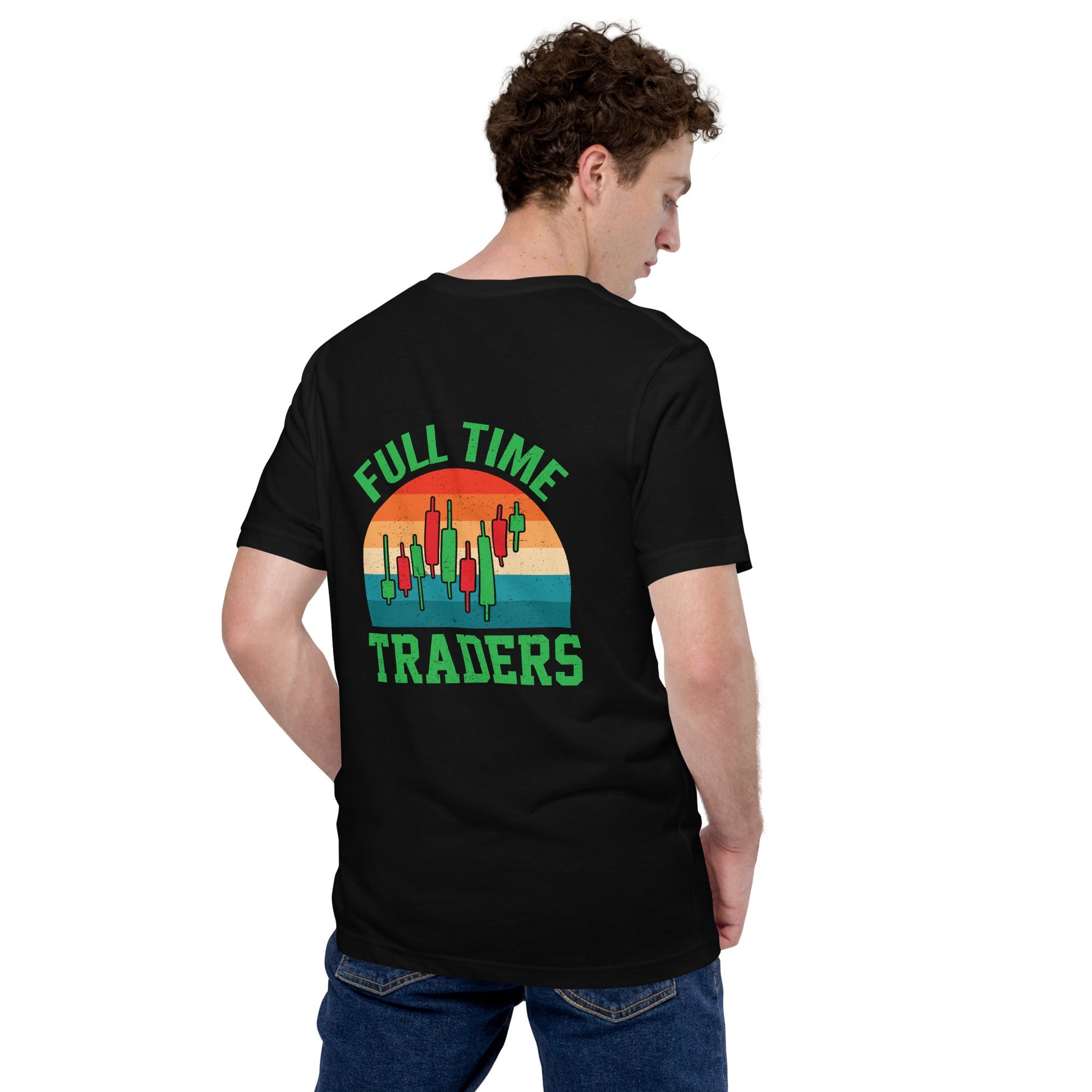 Full Time Trader ( Shagor ) - Unisex t-shirt ( Back Print ) by DarkByteGear