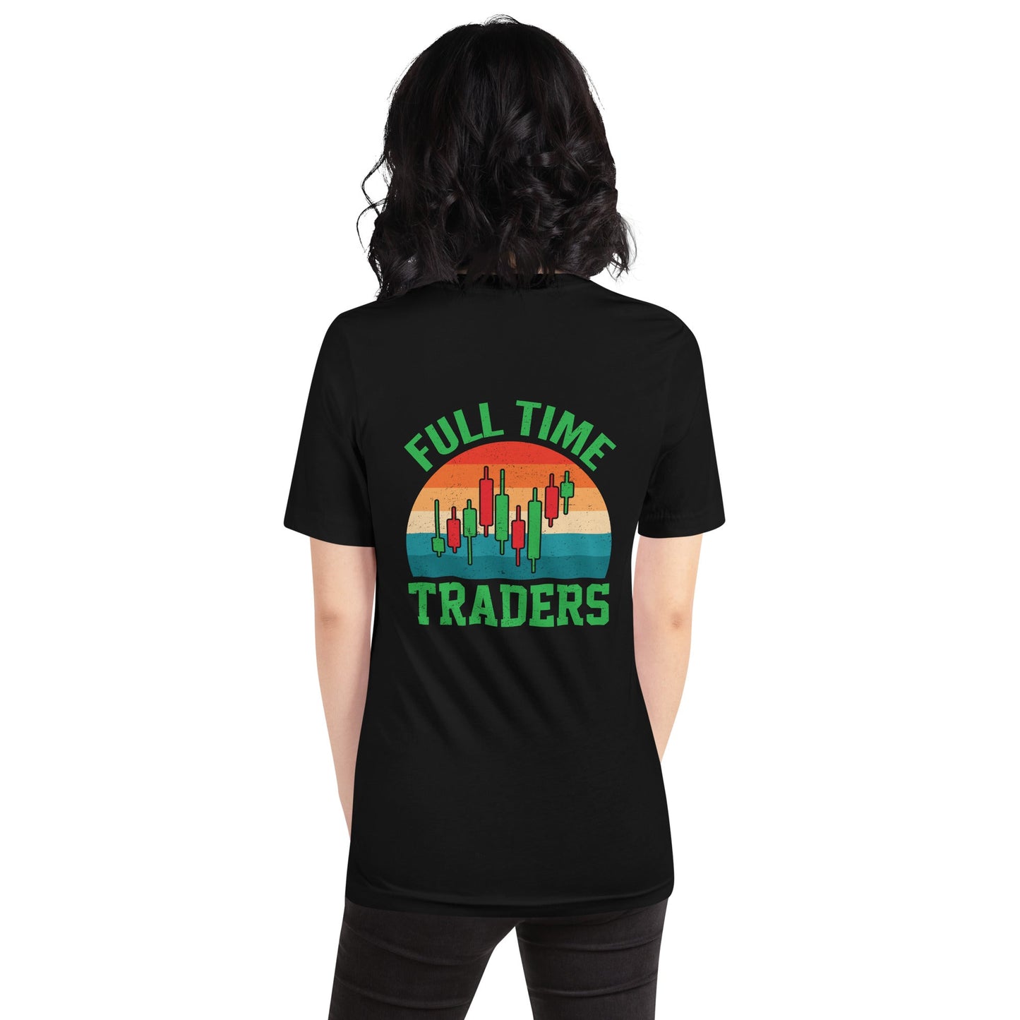 Full Time Trader ( Shagor ) - Unisex t-shirt ( Back Print ) by DarkByteGear