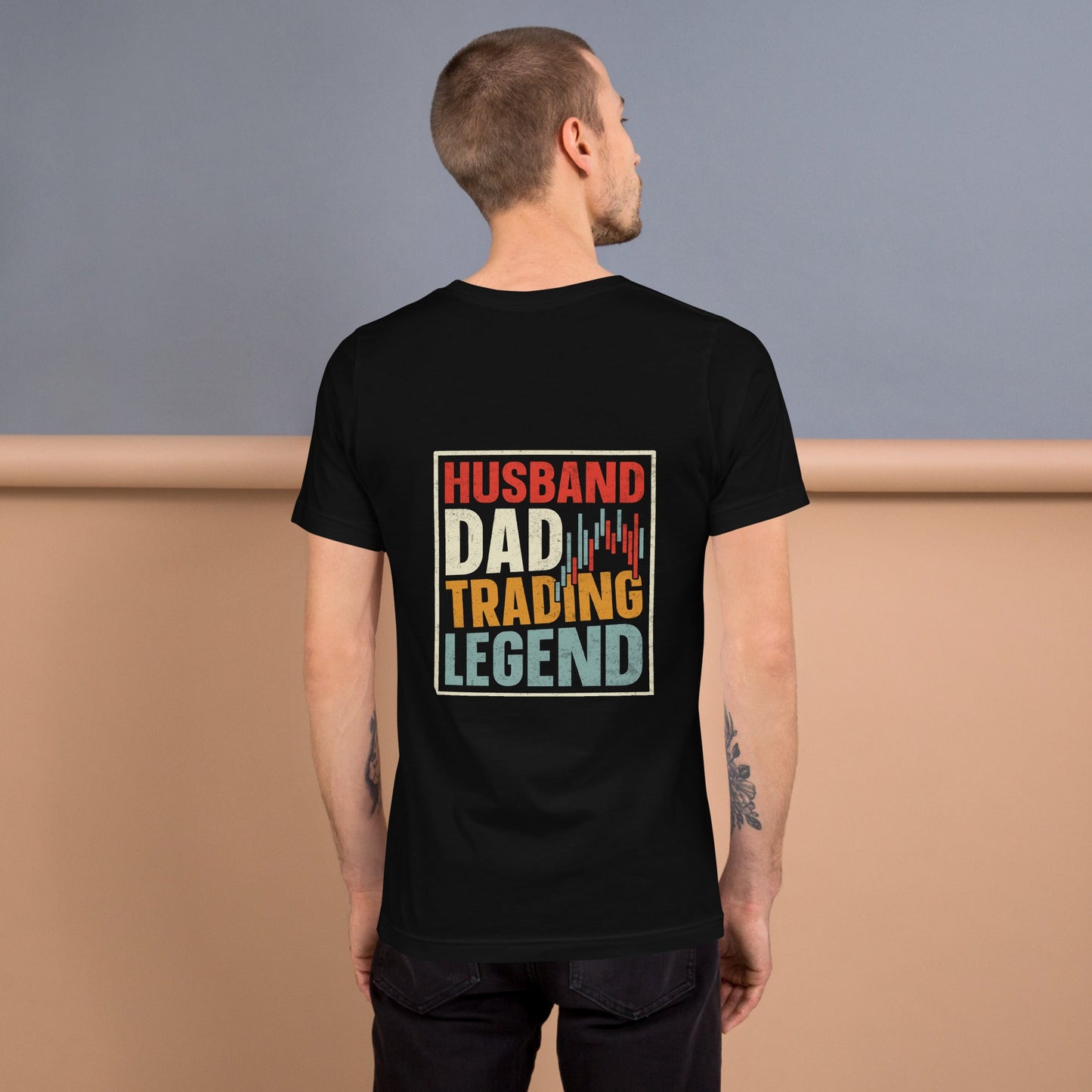 Husband, Dad, Trading Legend - Unisex t-shirt ( Back Print ) by DarkByteGear