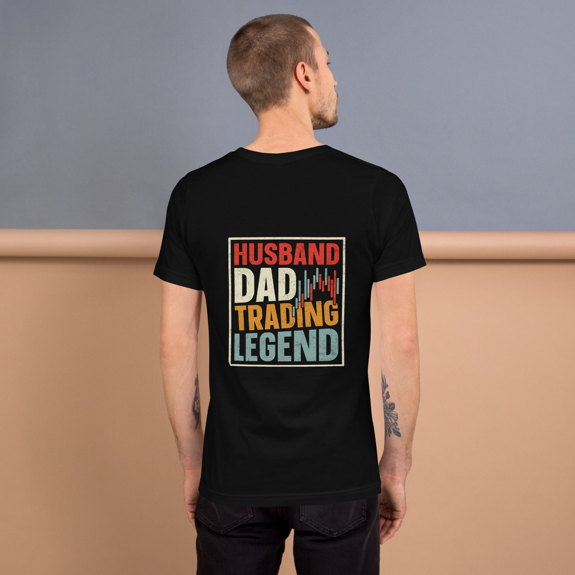 Husband, Dad, Trading Legend - Unisex t-shirt ( Back Print ) by DarkByteGear