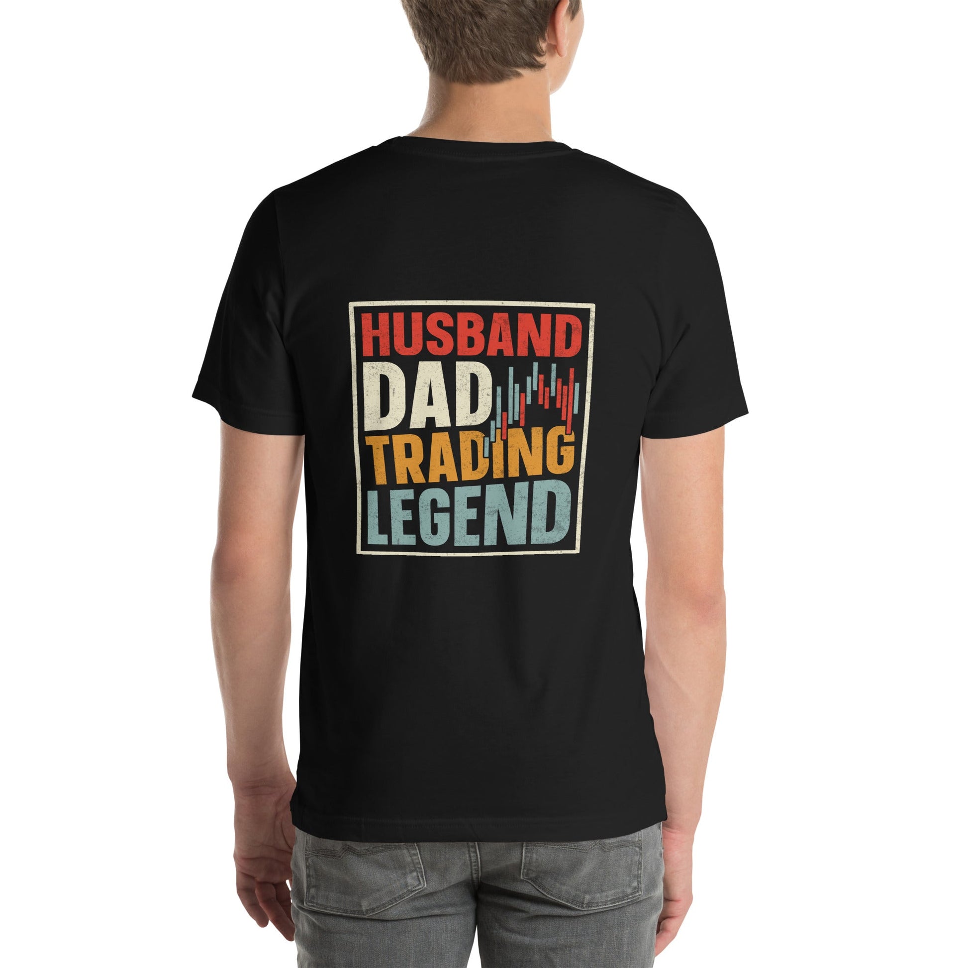 Husband, Dad, Trading Legend - Unisex t-shirt ( Back Print ) by DarkByteGear