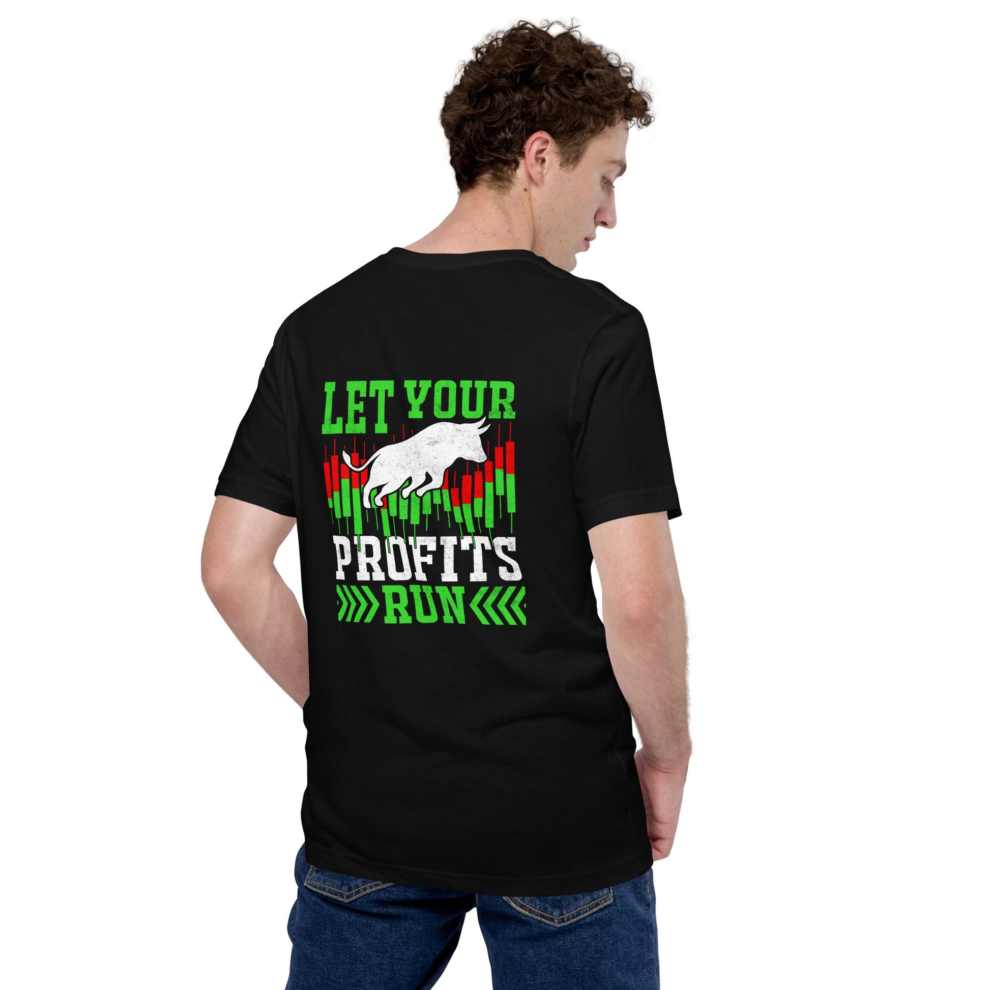 Let your Profits run - Unisex t-shirt ( Back Print ) by DarkByteGear