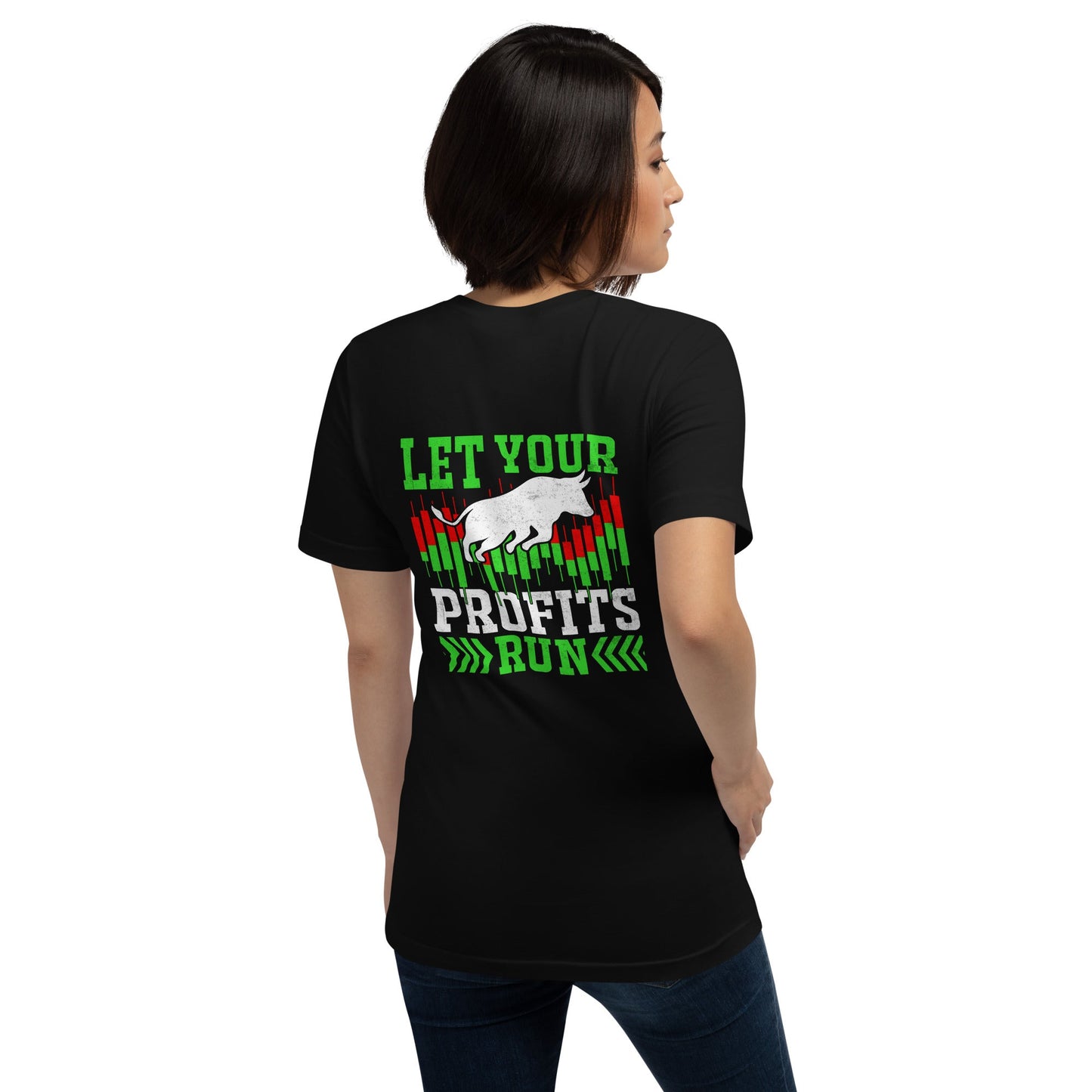 Let your Profits run - Unisex t-shirt ( Back Print ) by DarkByteGear