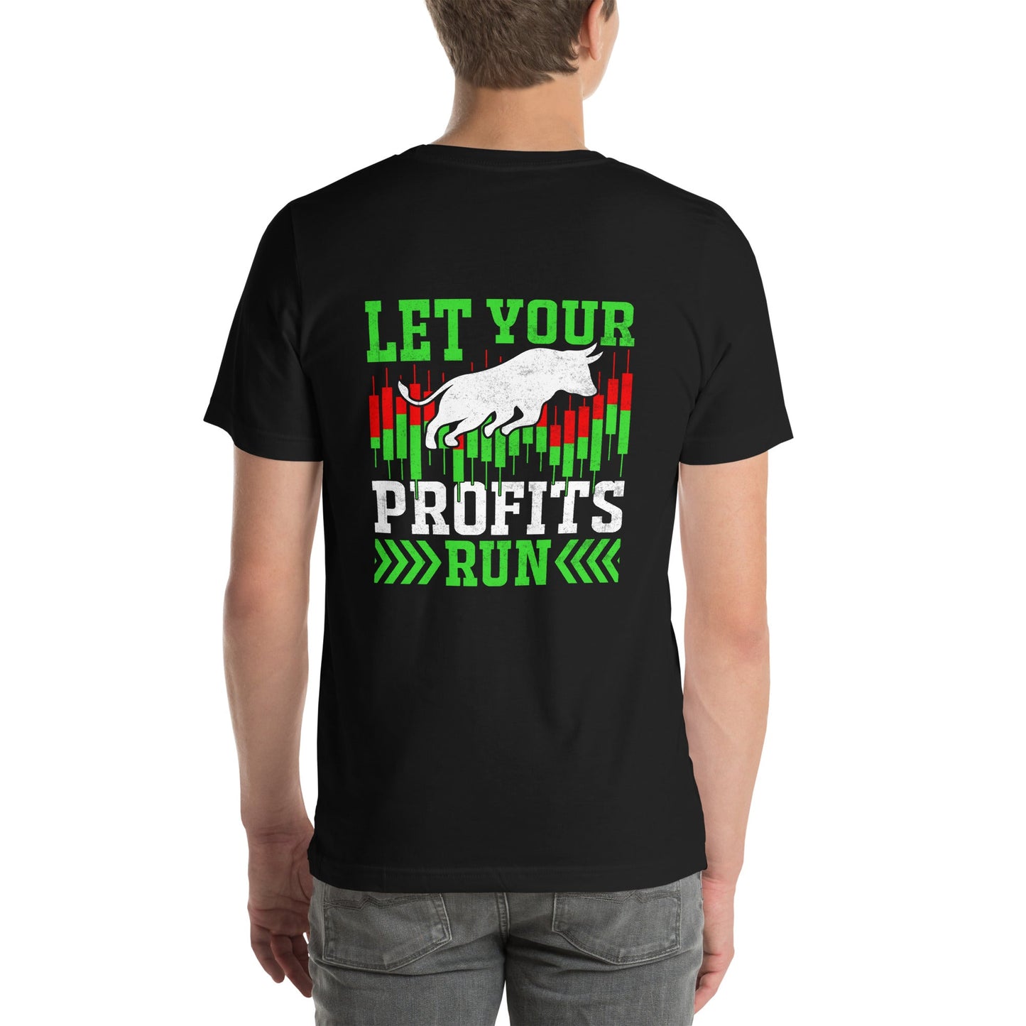 Let your Profits run - Unisex t-shirt ( Back Print ) by DarkByteGear