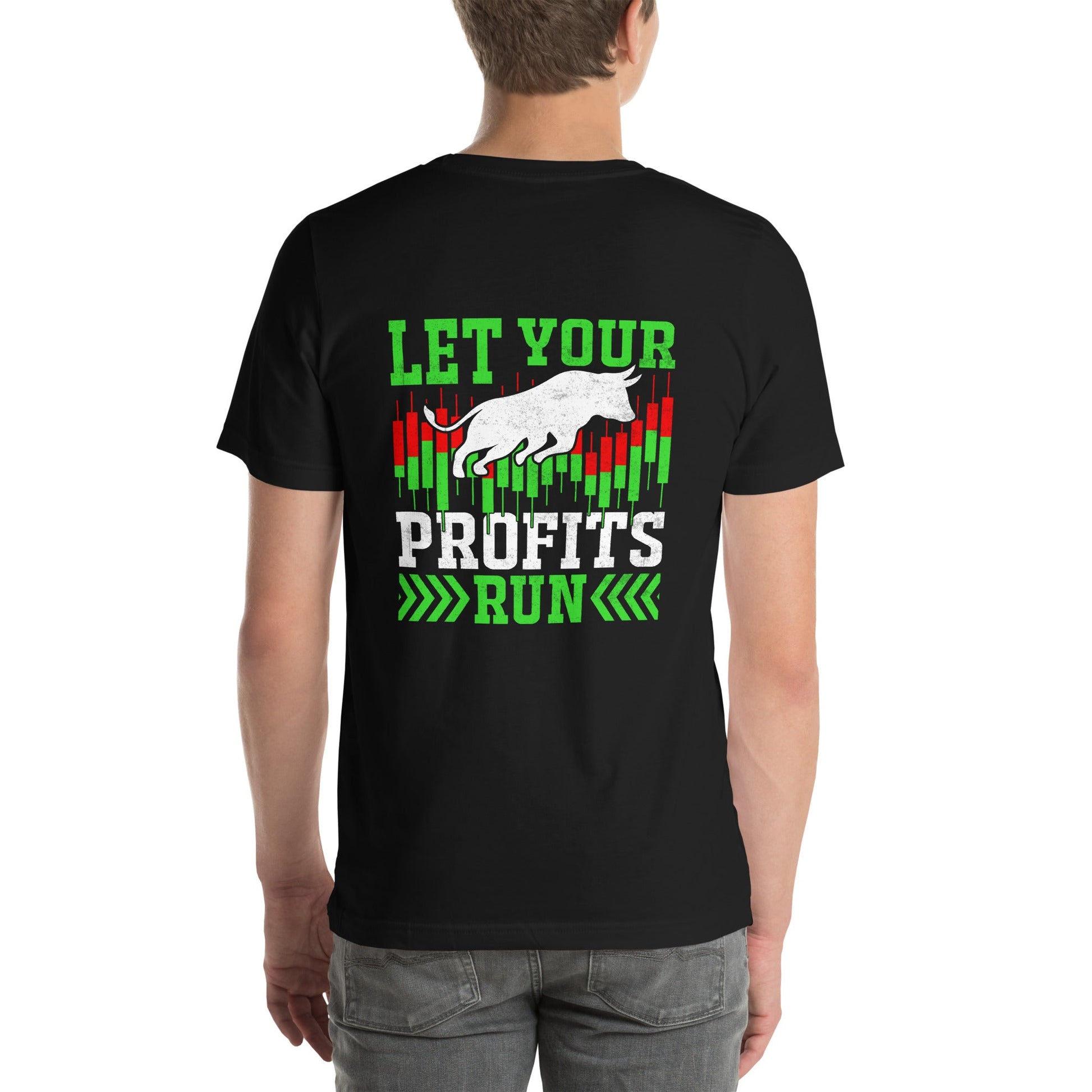 Let your Profits run - Unisex t-shirt ( Back Print ) by DarkByteGear