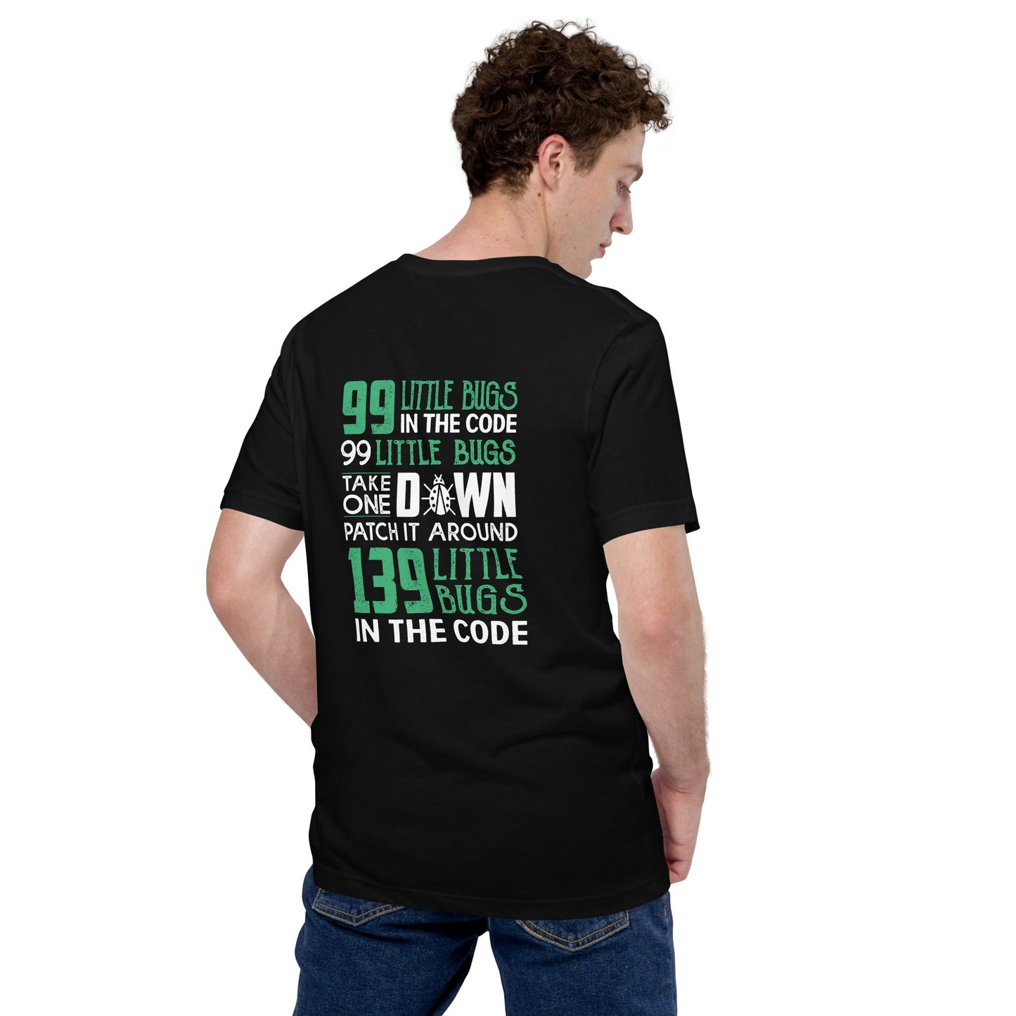 99 Little Bugs - Unisex t-shirt ( Back Print ) by DarkByteGear
