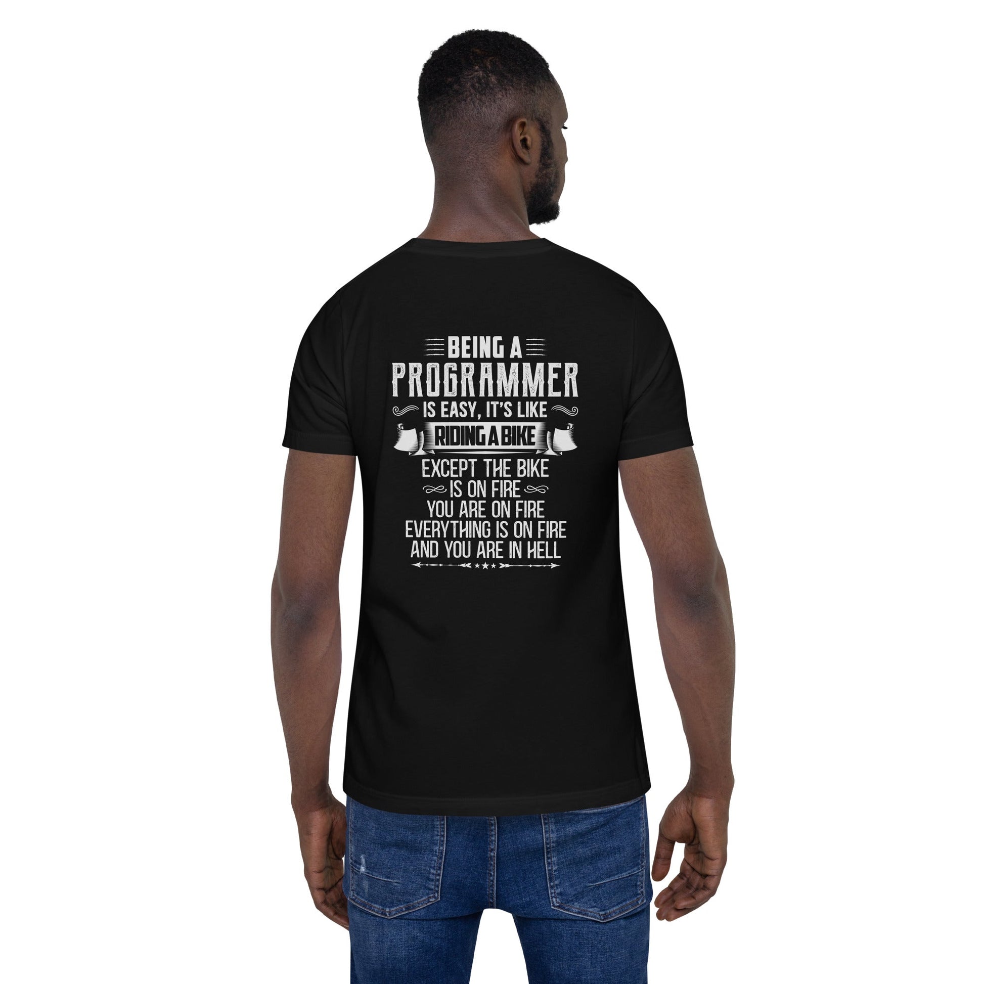 Being a Programmer is easy - Unisex t-shirt ( Back Print ) by DarkByteGear