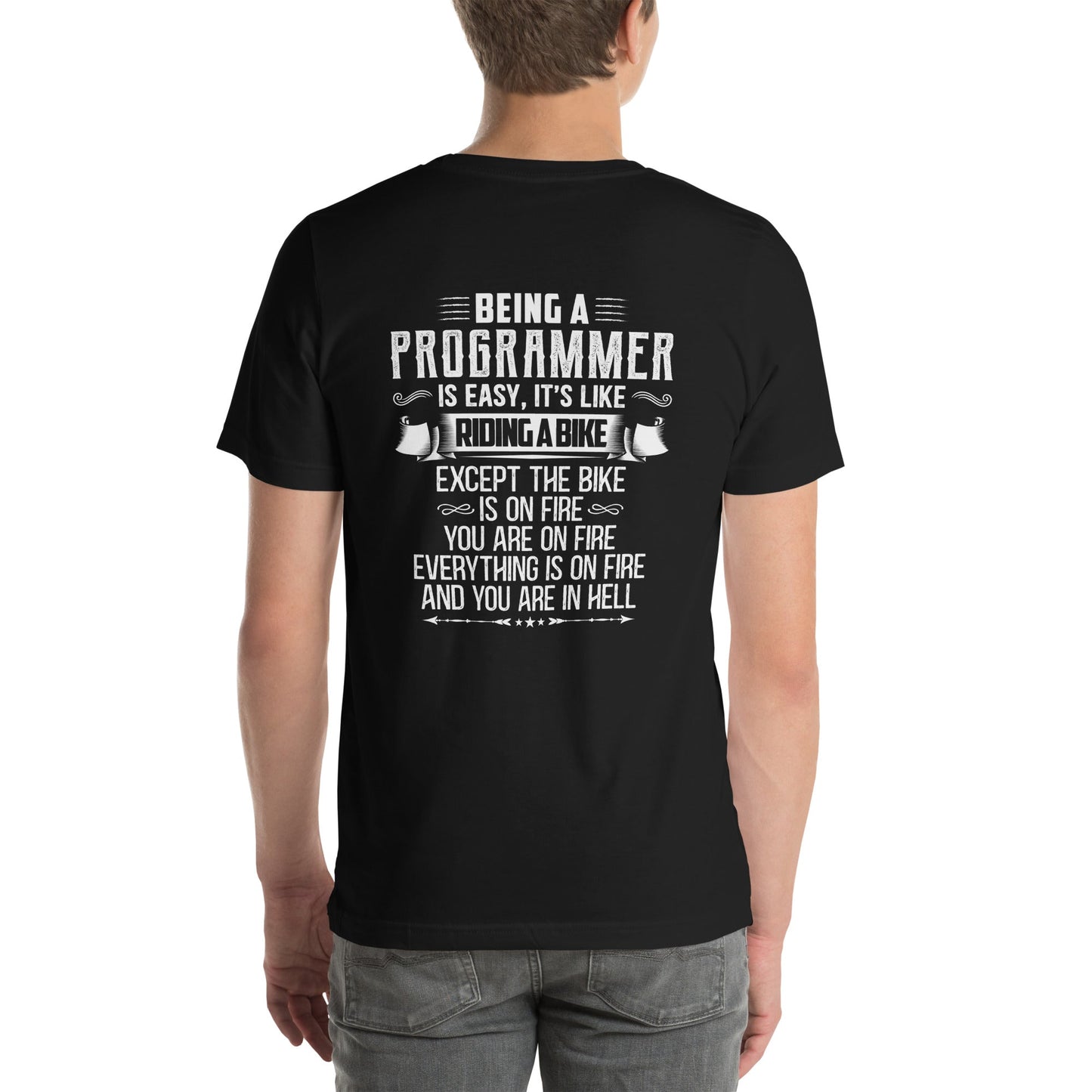 Being a Programmer is easy - Unisex t-shirt ( Back Print ) by DarkByteGear