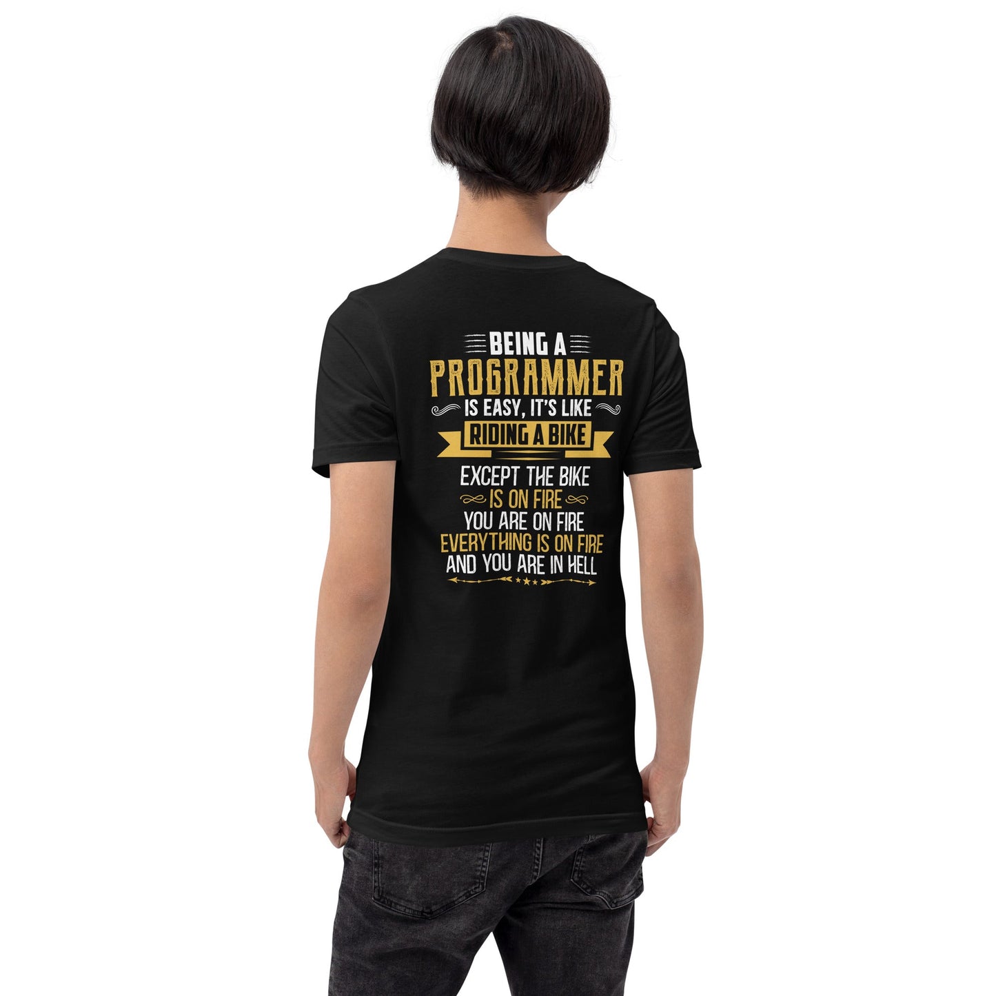 Being a Programmer is easy V2 - Unisex t-shirt ( Back Print ) by DarkByteGear