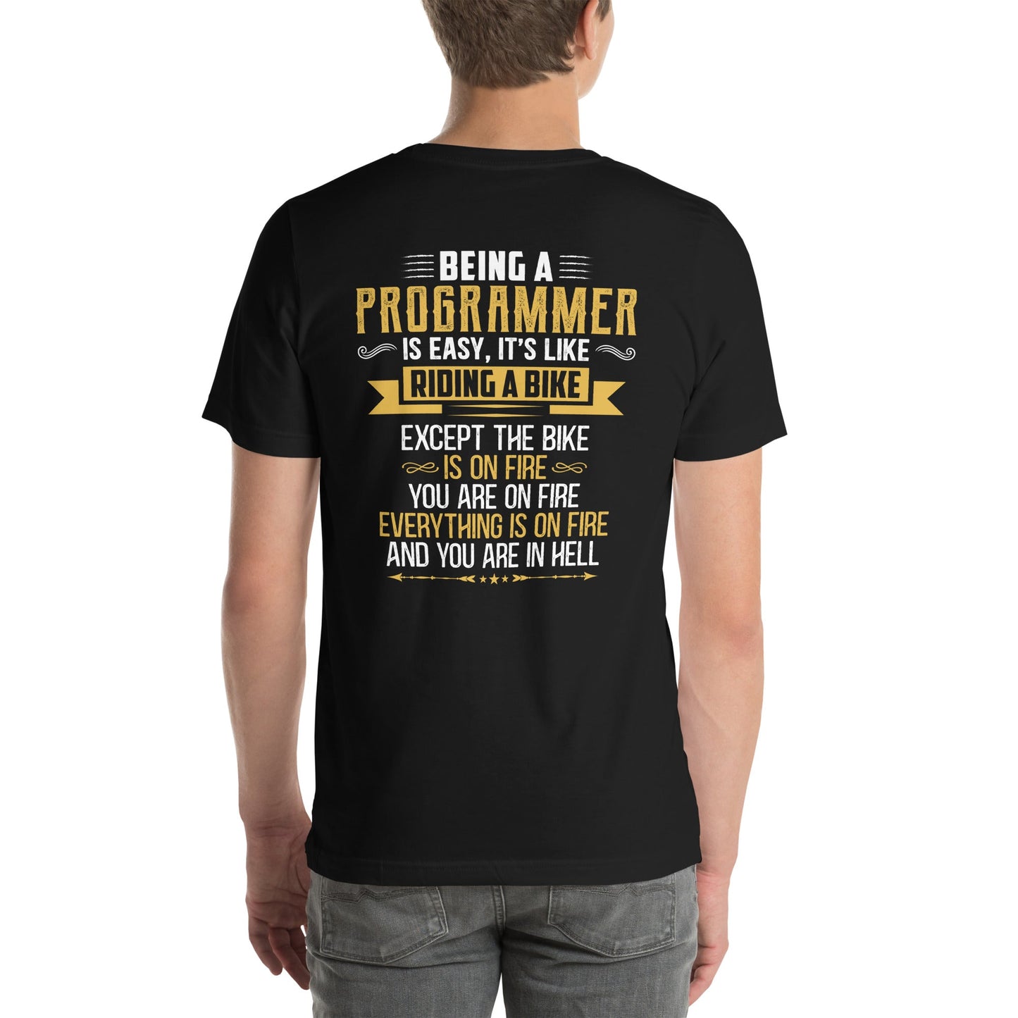 Being a Programmer is easy V2 - Unisex t-shirt ( Back Print ) by DarkByteGear