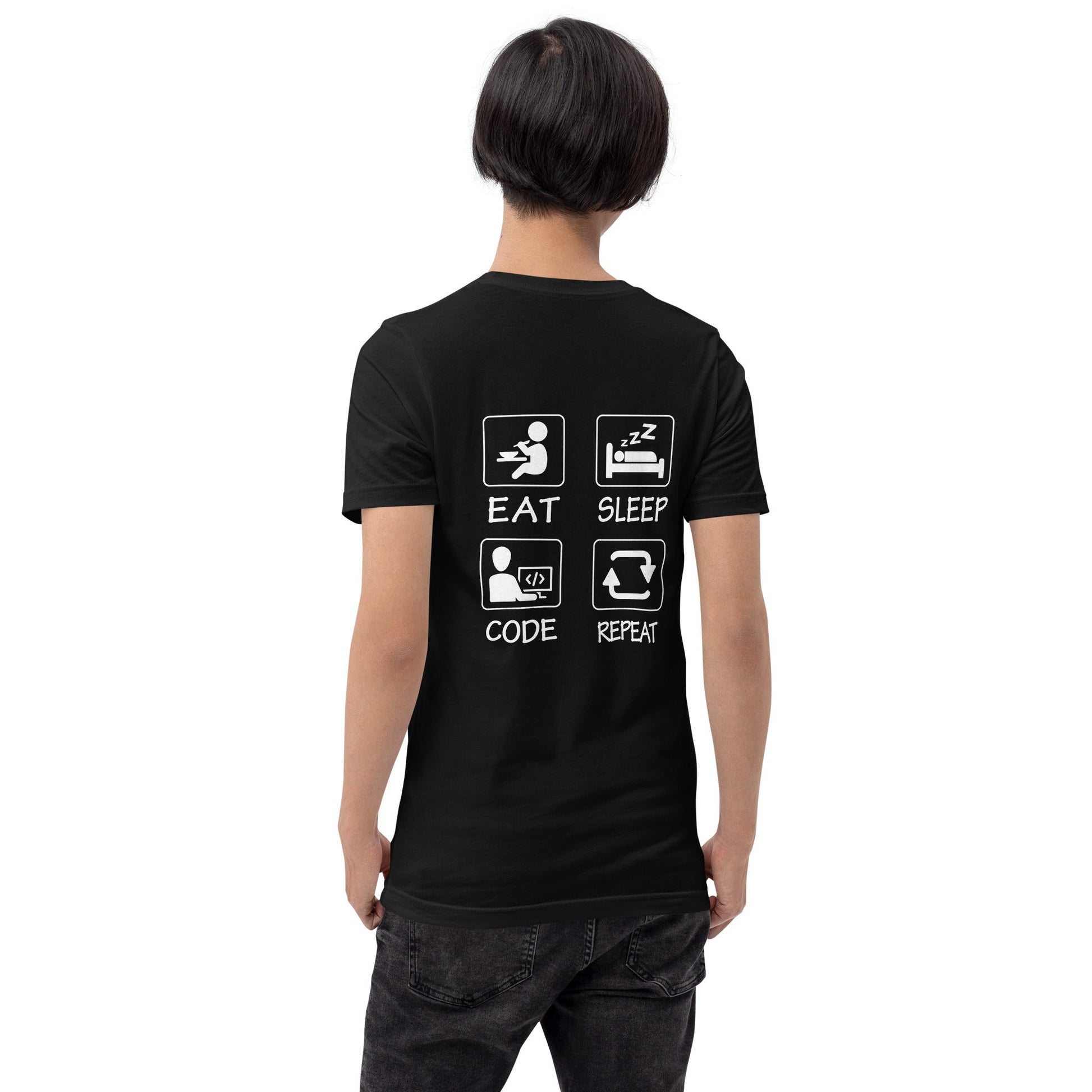 Eat, Sleep, Code, Repeat V1 - Unisex t-shirt ( Back Print ) by DarkByteGear