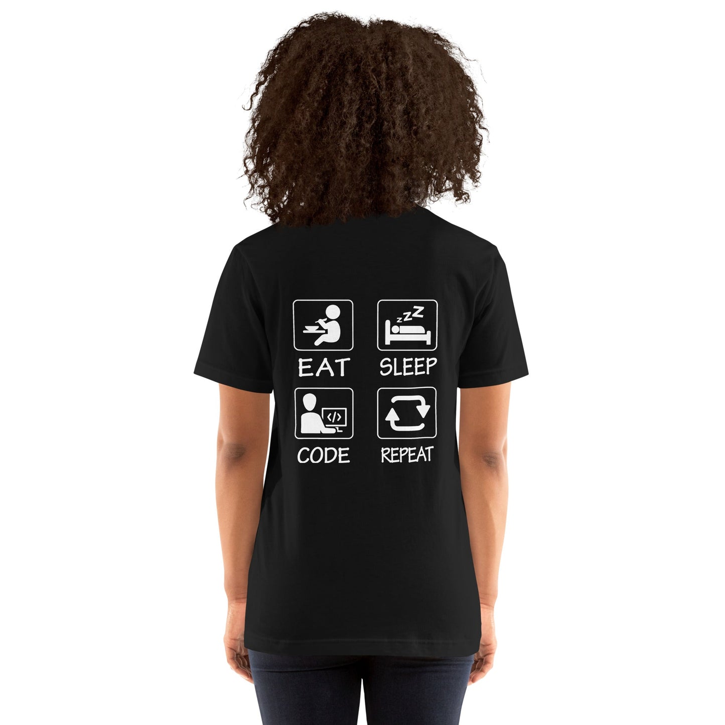 Eat, Sleep, Code, Repeat V1 - Unisex t-shirt ( Back Print ) by DarkByteGear