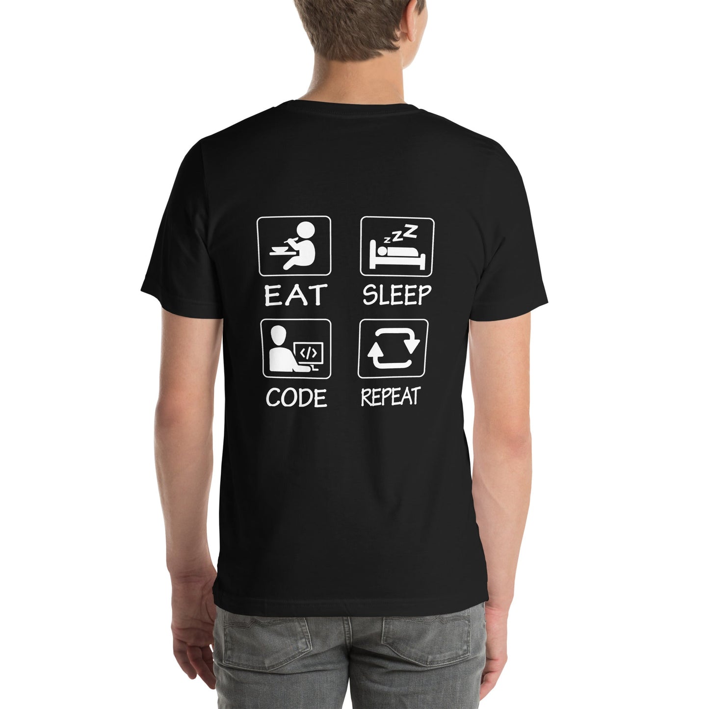 Eat, Sleep, Code, Repeat V1 - Unisex t-shirt ( Back Print ) by DarkByteGear