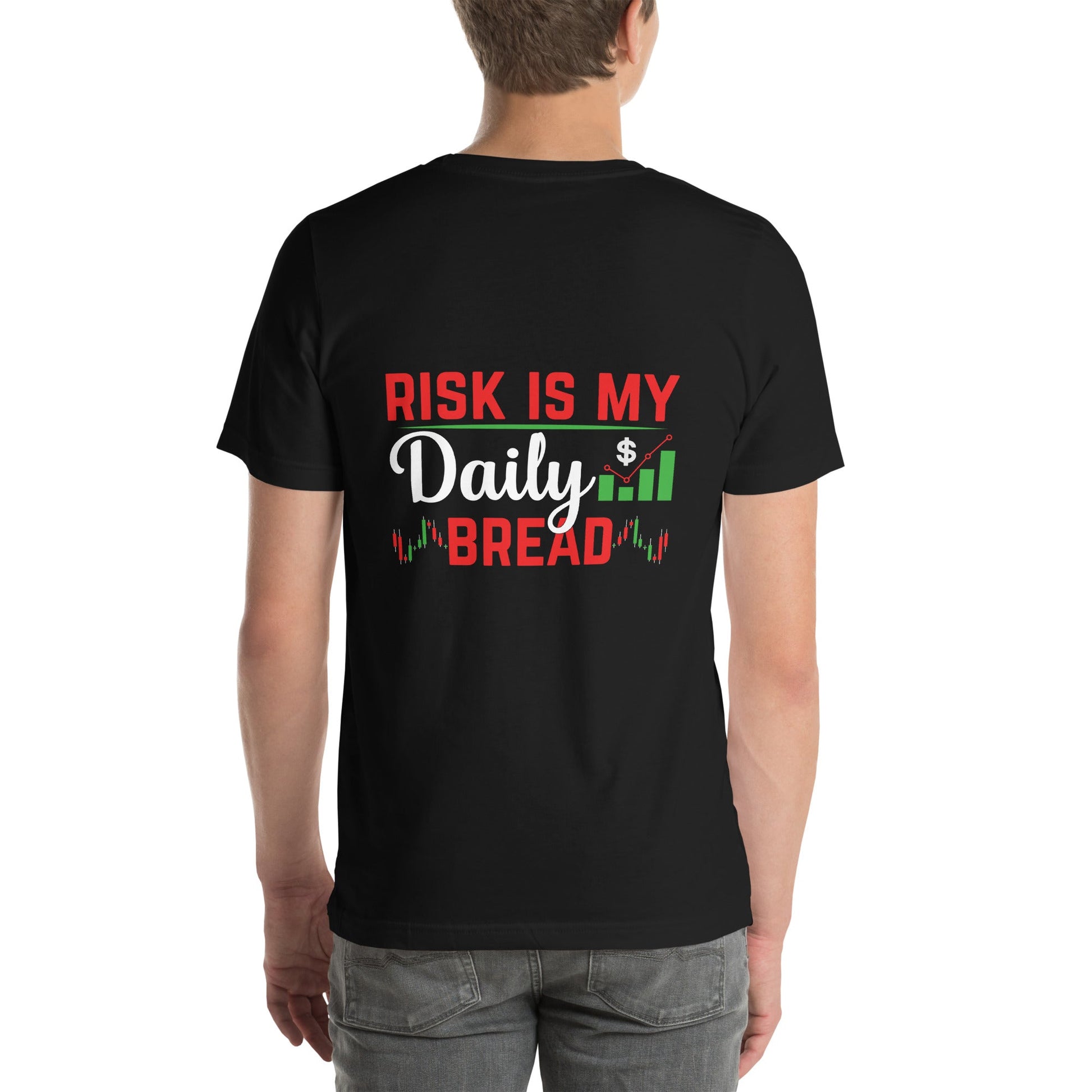 Risk is my Daily Bread - Unisex t-shirt ( Back Print ) by DarkByteGear