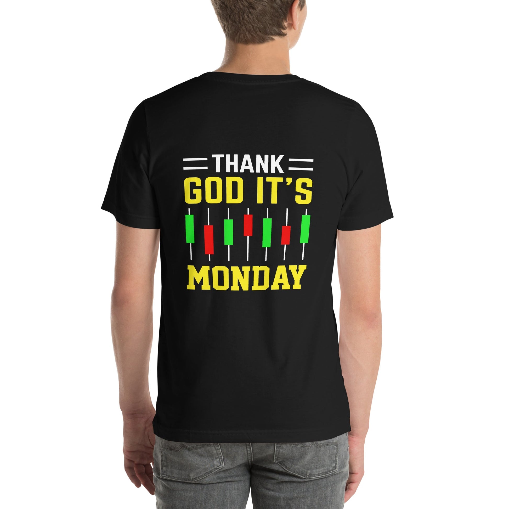 Thank God! It's Monday - Unisex t-shirt ( Back Print ) by DarkByteGear