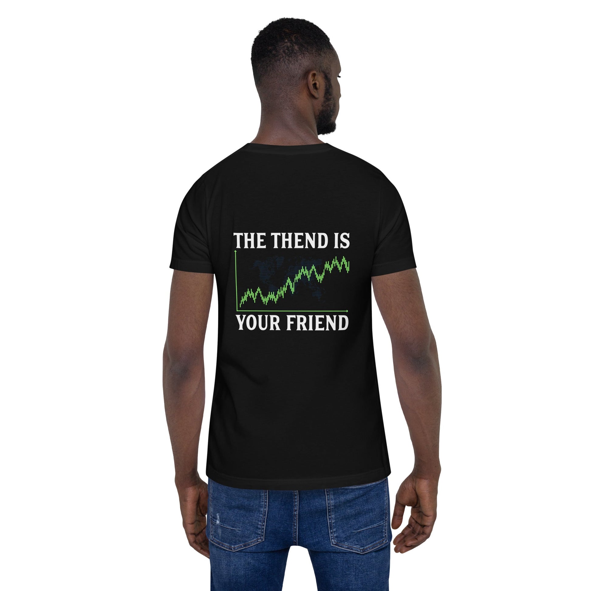 The Trend is your friend - Unisex t-shirt ( Back Print ) by DarkByteGear