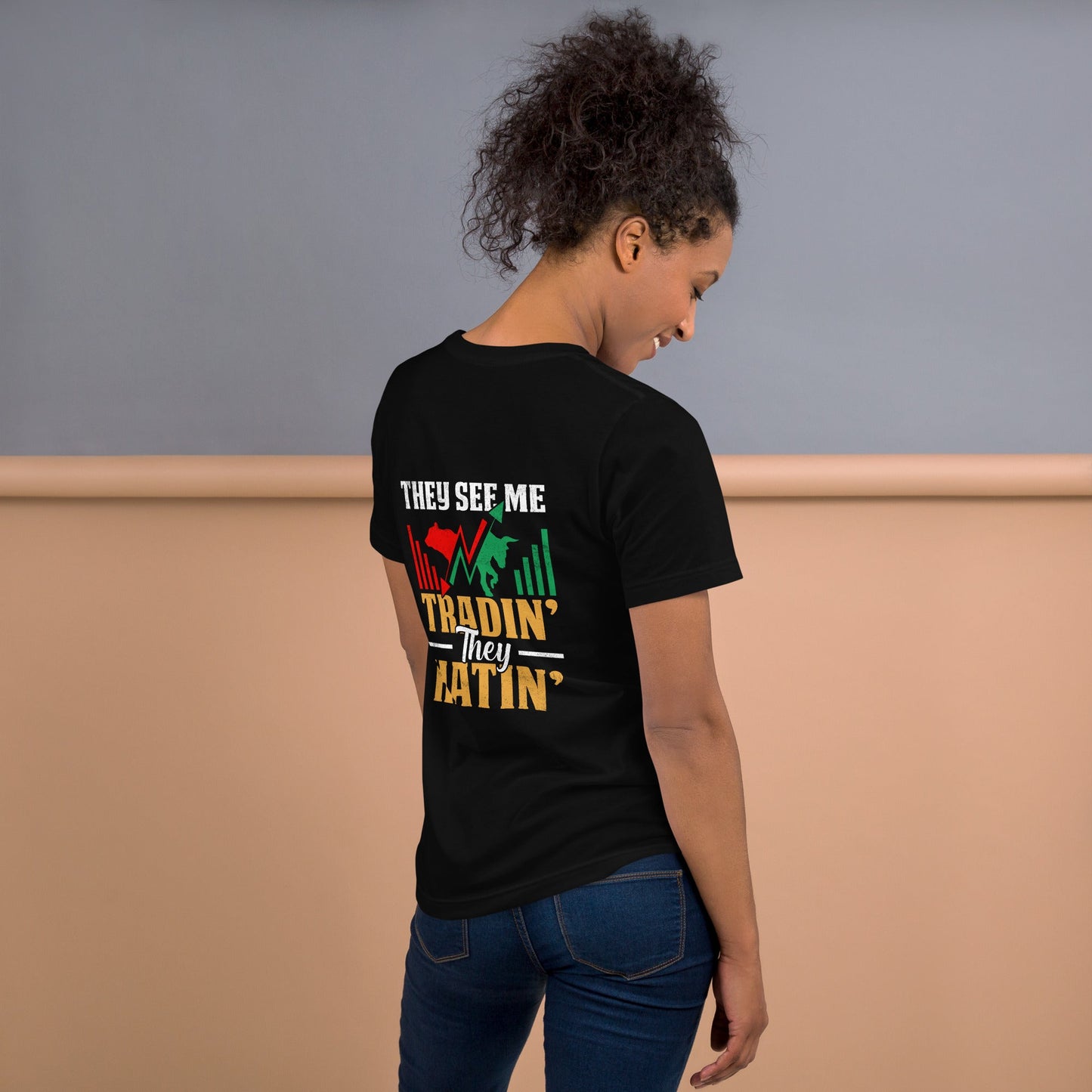 They See me Trading, they Hating - Unisex t-shirt by DarkByteGear