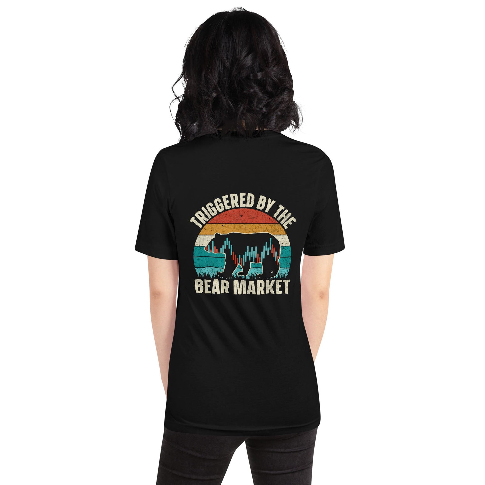 Triggered by the Bear Market - Unisex t-shirt ( Back Print ) by DarkByteGear
