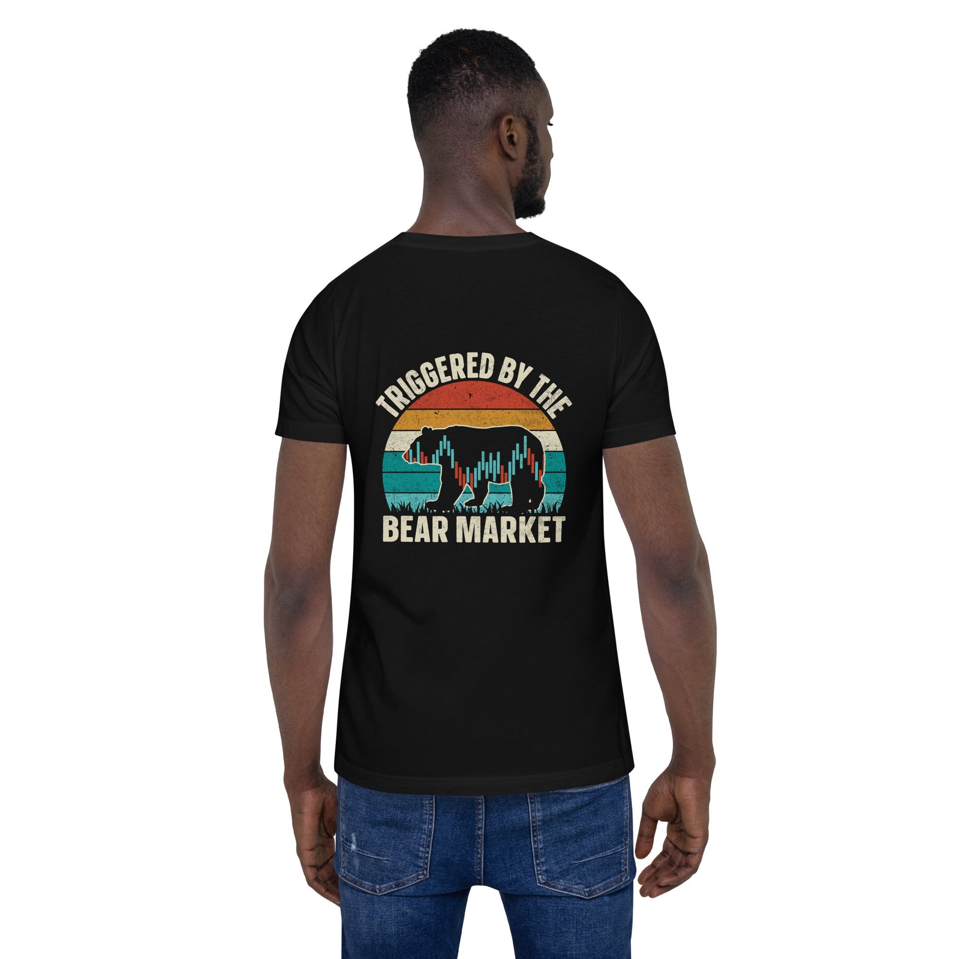 Triggered by the Bear Market - Unisex t-shirt ( Back Print ) by DarkByteGear