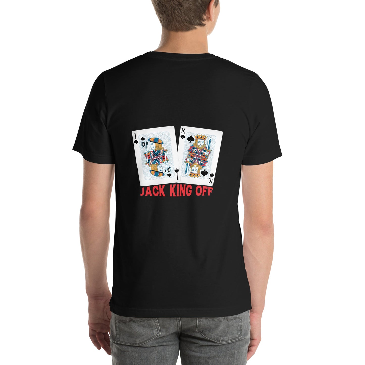 Jack King Off - Unisex t-shirt ( Back Print ) by DarkByteGear